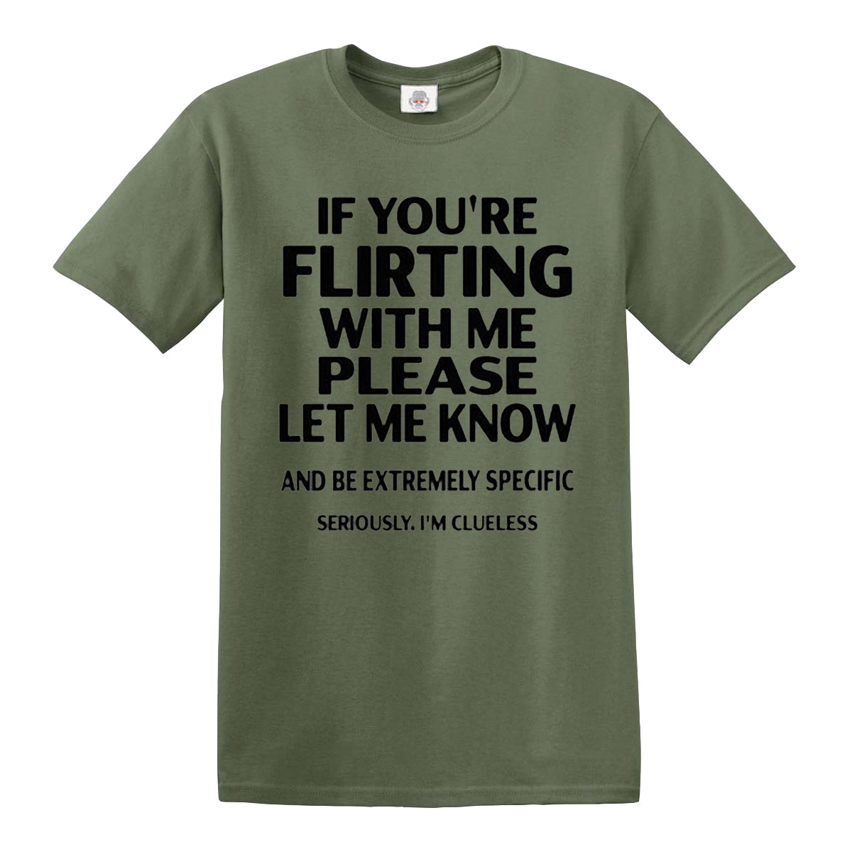 If You're Flirting | MEN'S T-SHIRT