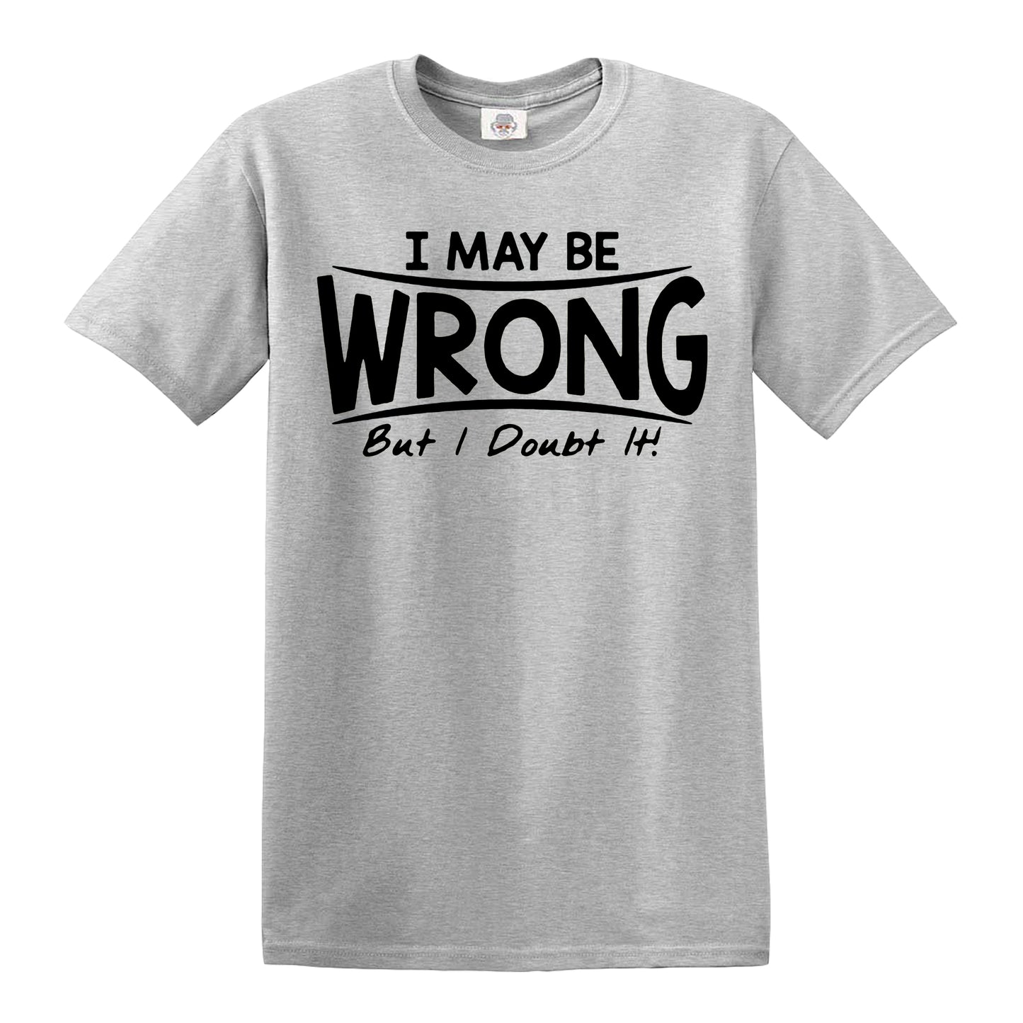 I AMY BE WRONG | MEN'S T-SHIRT