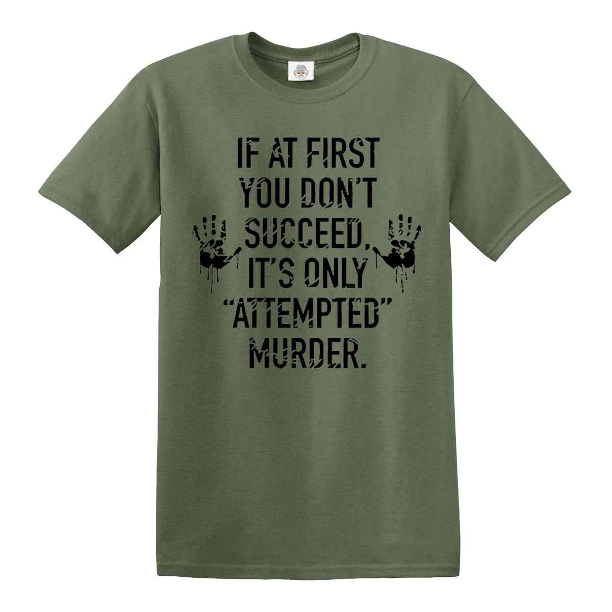 If At First You | MEN'S T-SHIRT