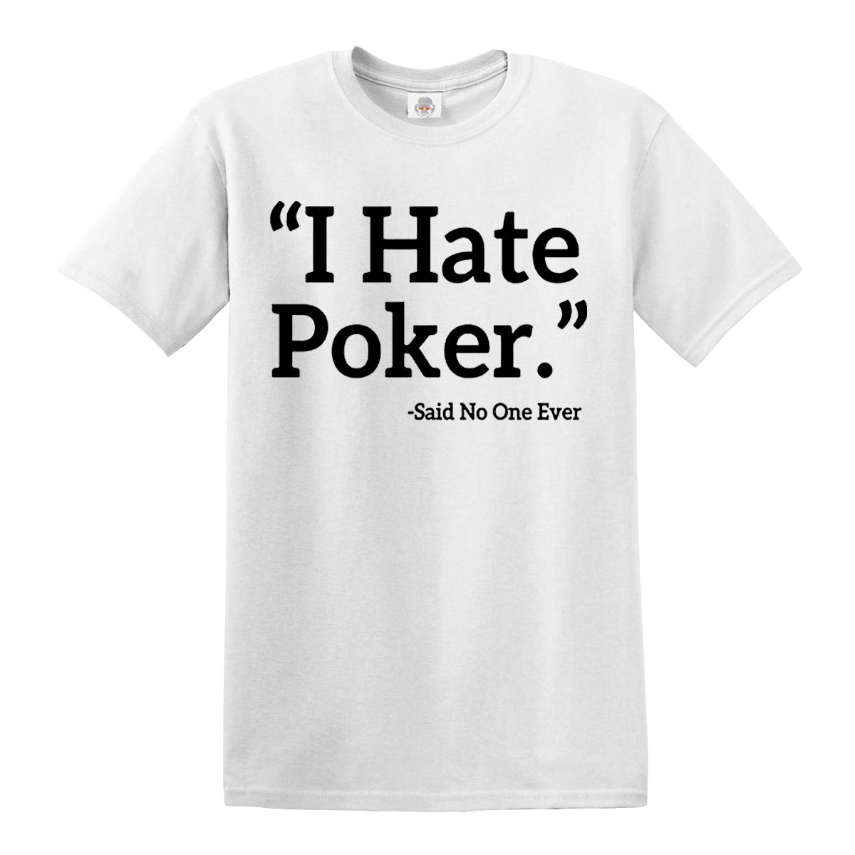 I Hate Poker | MEN'S T-SHIRT