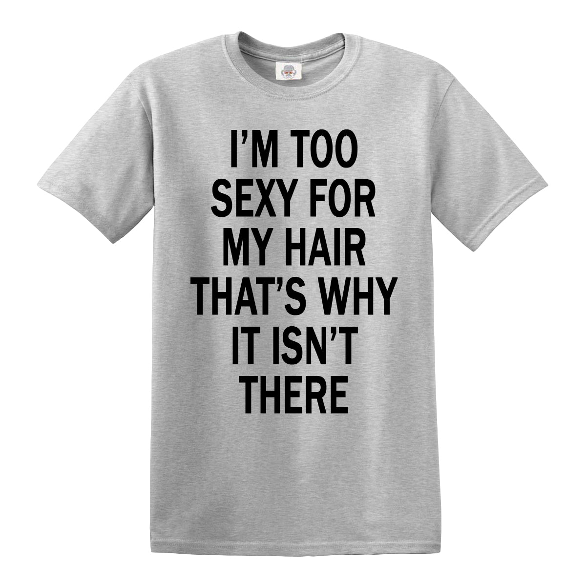 I'm Too Sexy | MEN'S T-SHIRT
