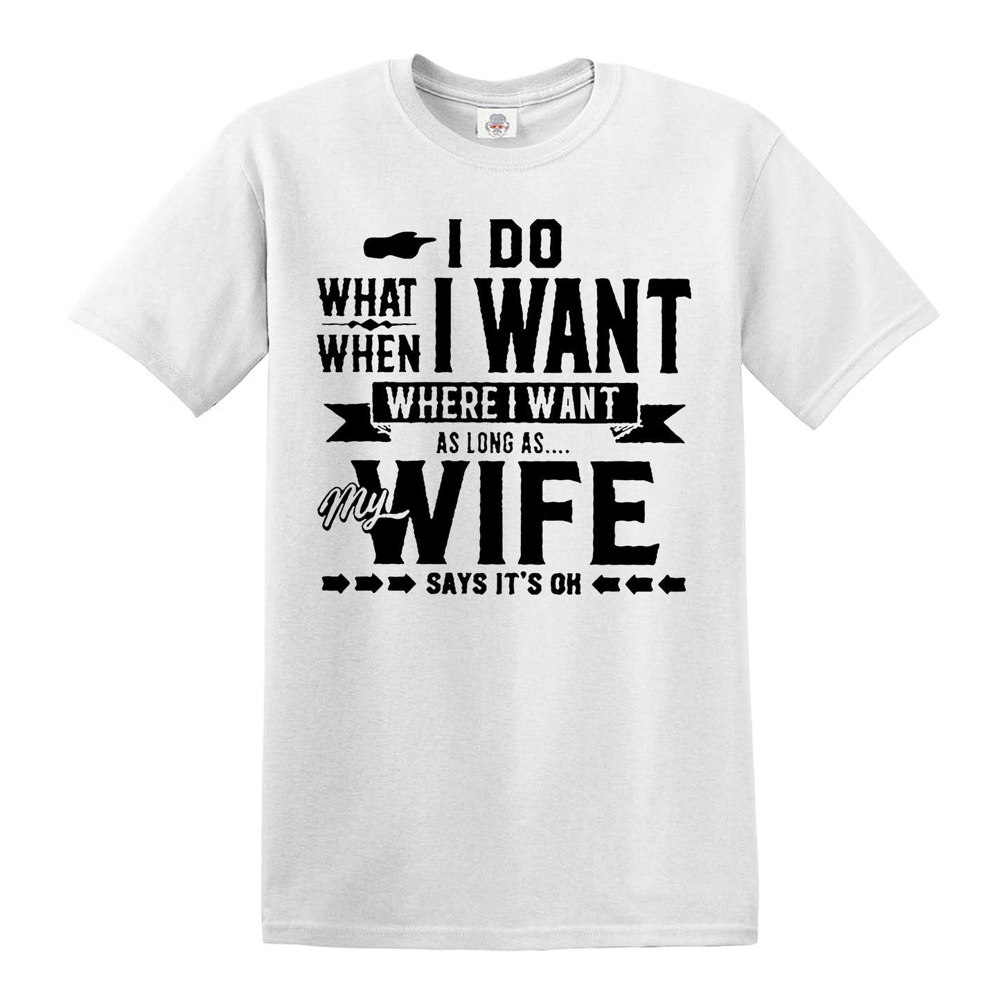 I DO WHAT WHEN | MEN'S T-SHIRT