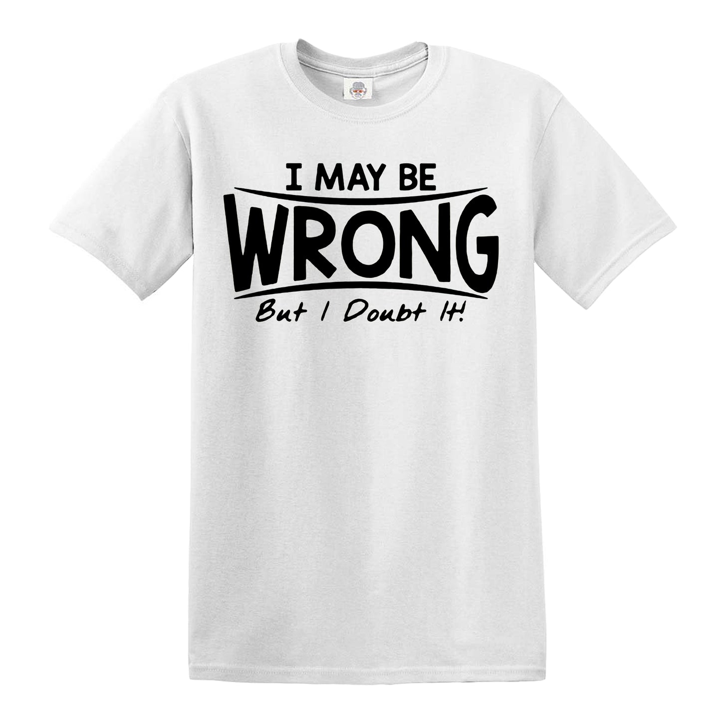 I AMY BE WRONG | MEN'S T-SHIRT