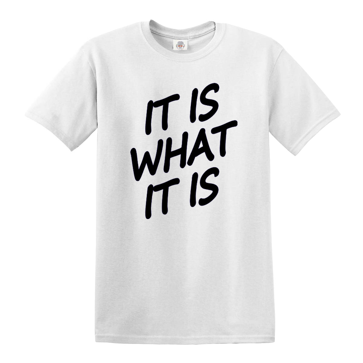 IT IS WHAT IT IS | MEN'S T-SHIRT