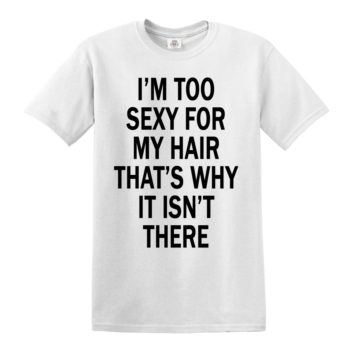 I'm Too Sexy | MEN'S T-SHIRT