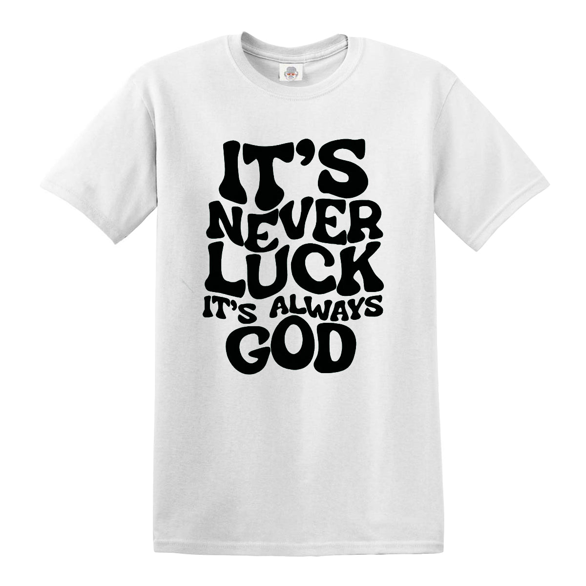 IT'S NEVER LUCK | MEN'S T-SHIRT