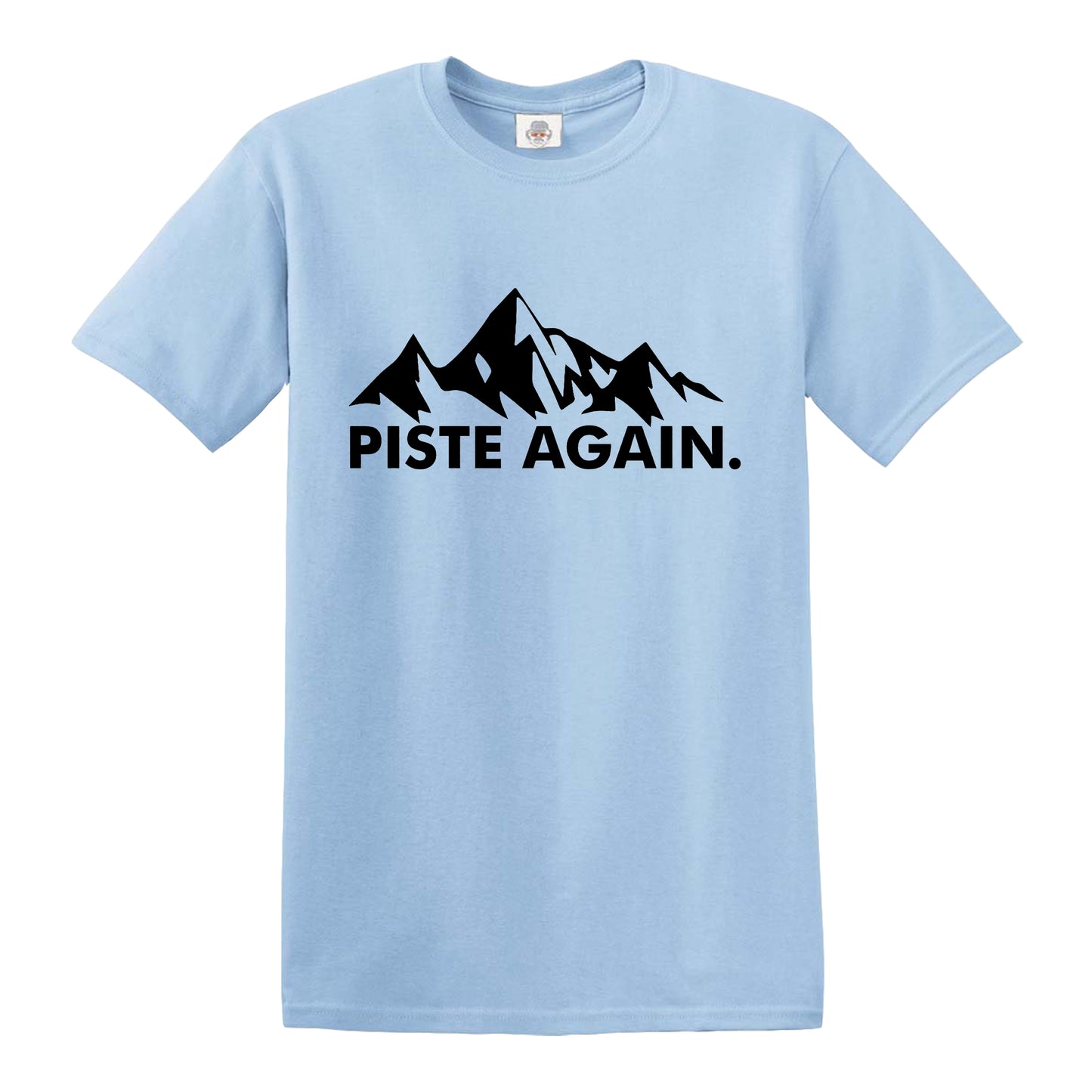 Piste Again - Apres Ski Skier Skiing MEN'S T-SHIRT SKY BLUE T-SHIRT BLACK PRINT Piste Again - Apres Ski Skier Skiing MEN'S T-SHIRT