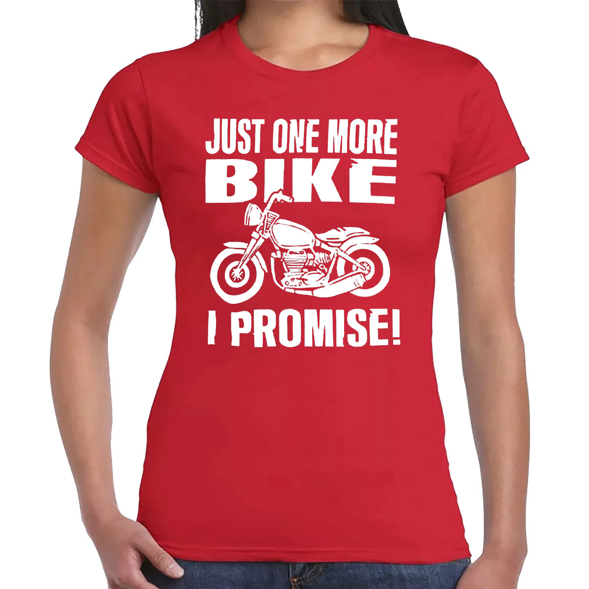Just One More Bike | LADIES T-SHIRT
