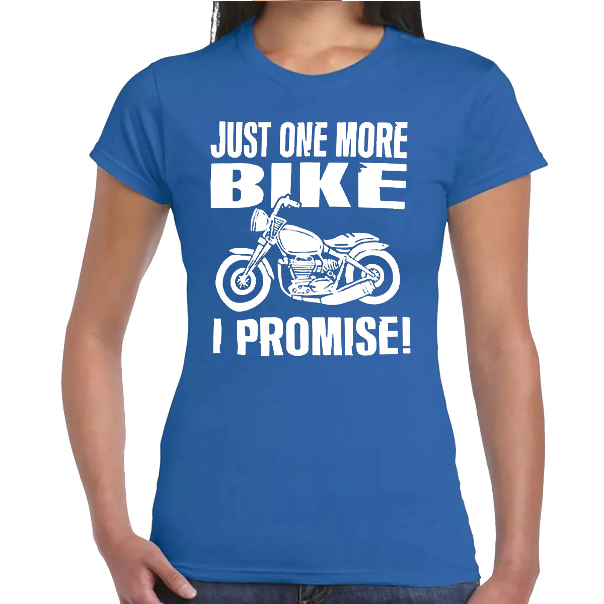 Just One More Bike | LADIES T-SHIRT