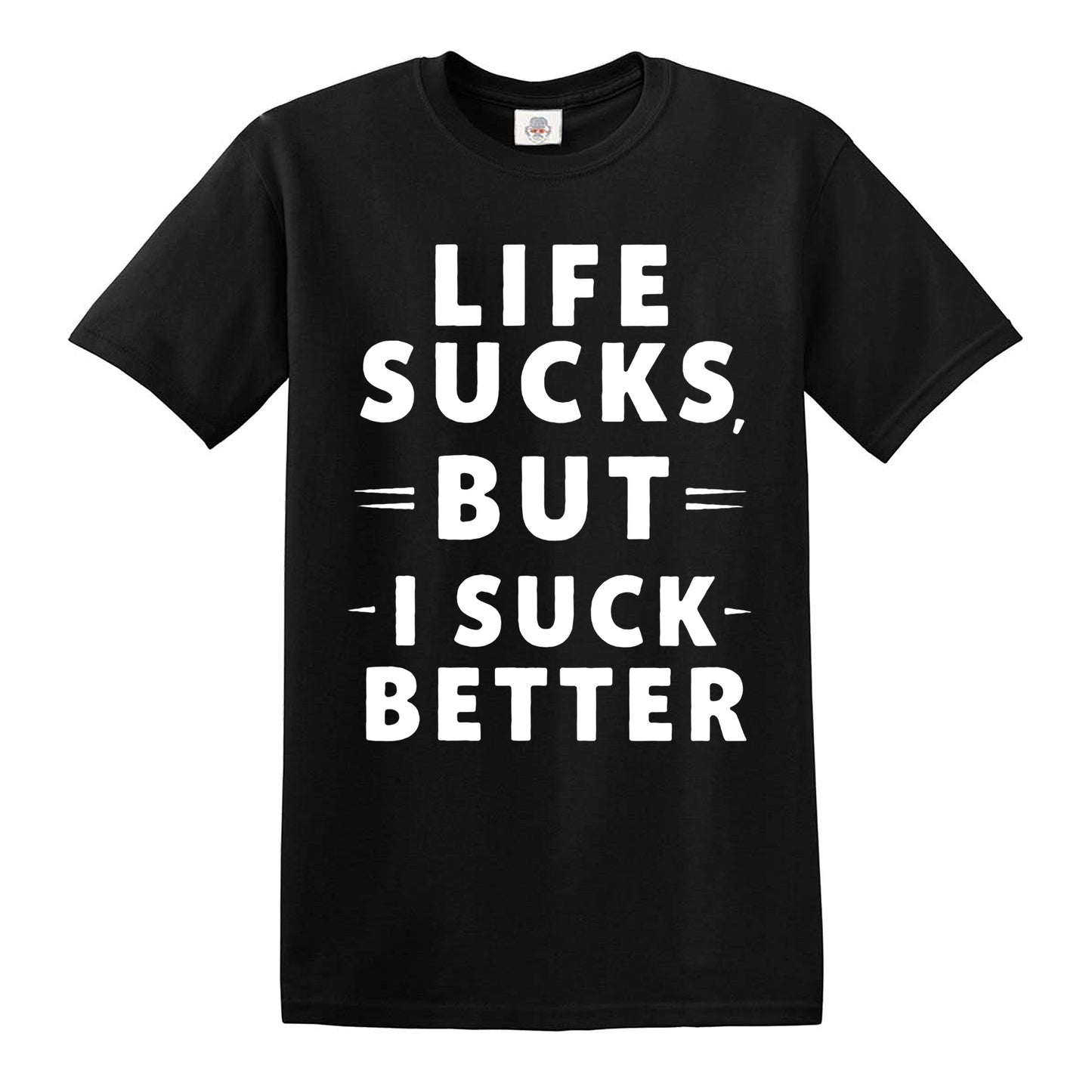 LIFE SUCKS BUT | MEN'S T-SHIRT