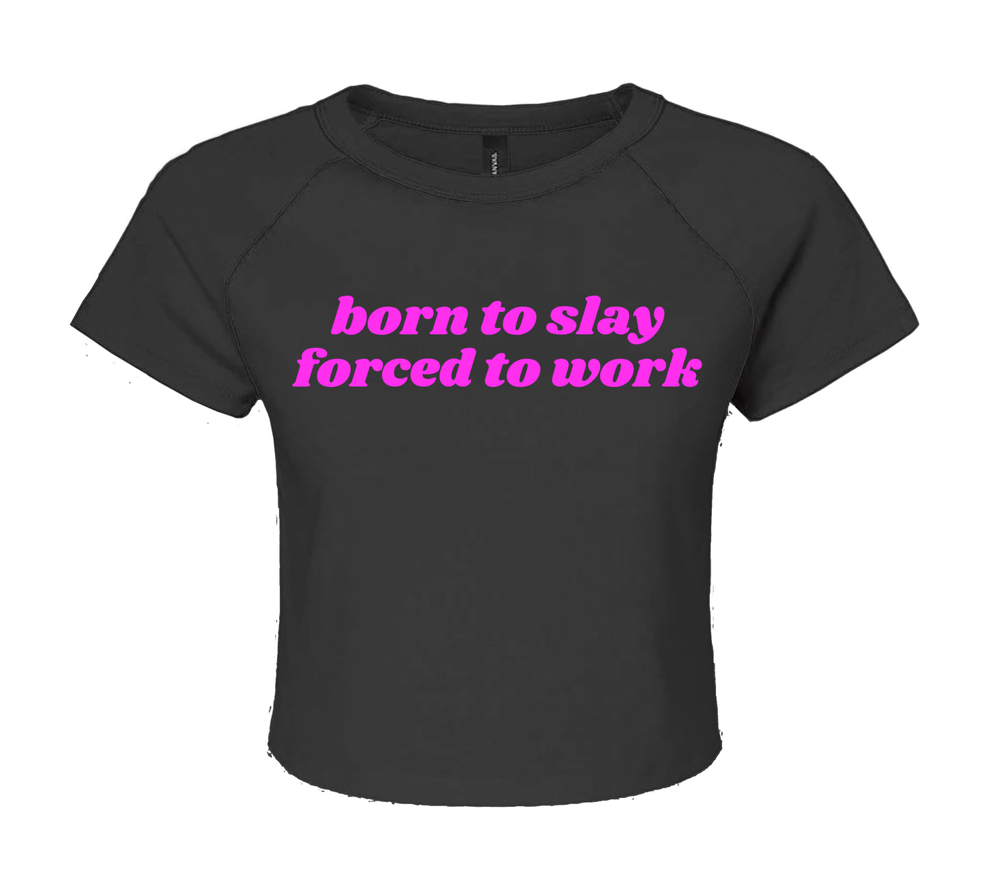 BORN TO SLAY | LADIES CROP TOP