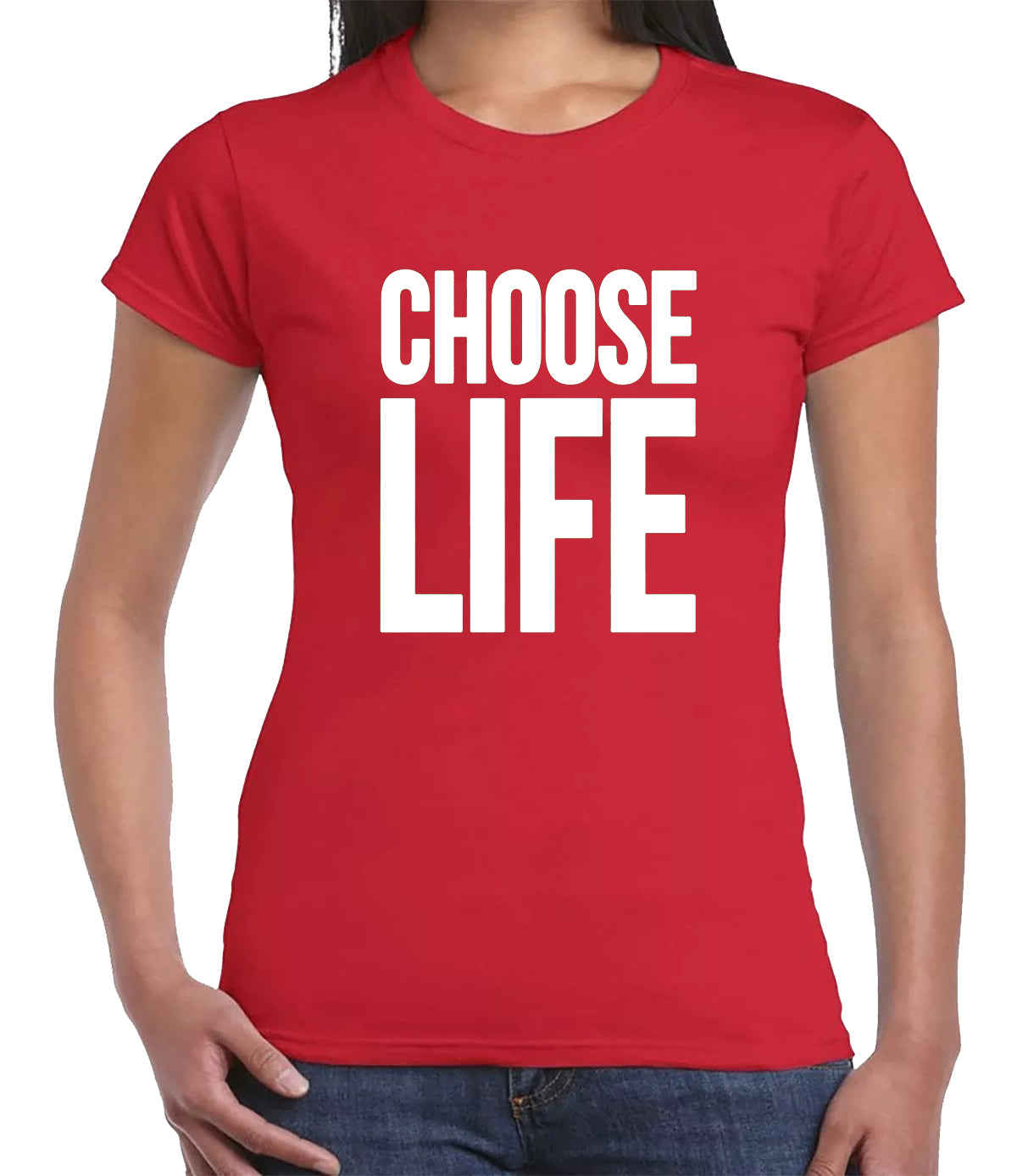 Choose Life Classic T-Shirt Ladies RED T-SHIRT WHITE PRINT Choose Life Classic T-Shirt Ladies