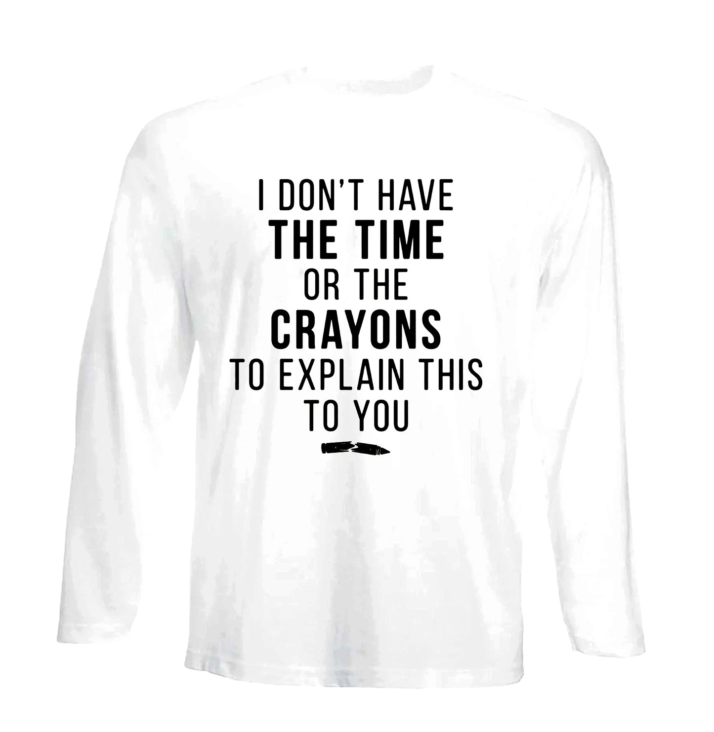 I Don't Have The | Men's Long Sleeve