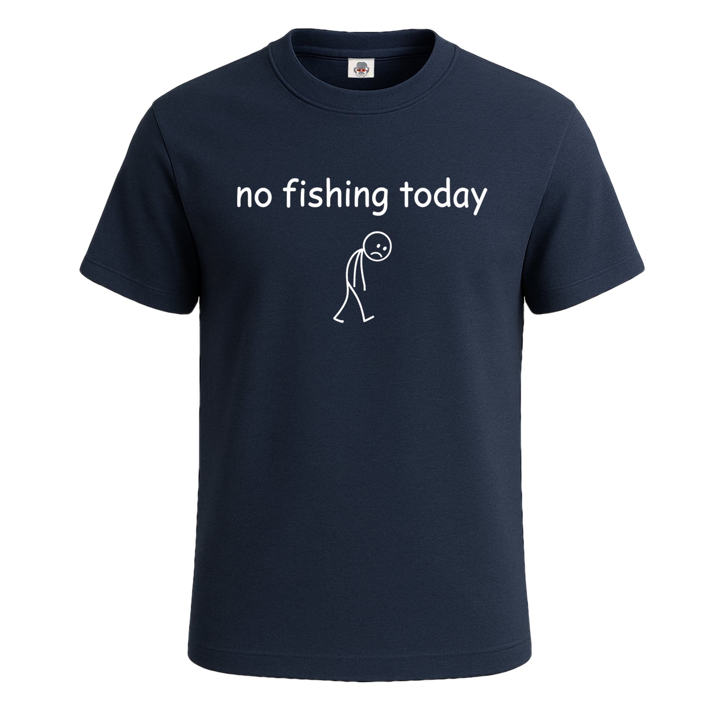 No Fishing Today | T-Shirt For Men's NAVY T-SHIRT No Fishing Today | T-Shirt For Men's