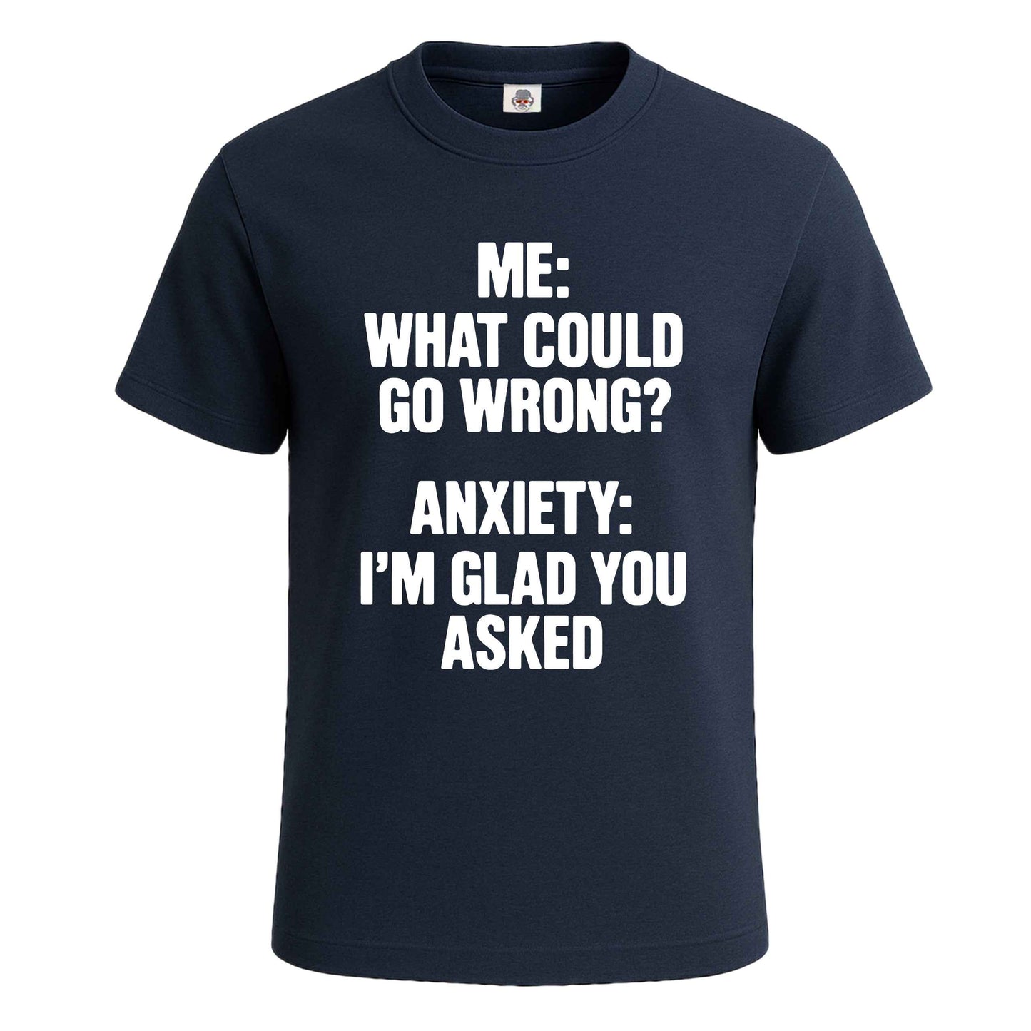 Me What Could Go Wrong | T-Shirt For Men's