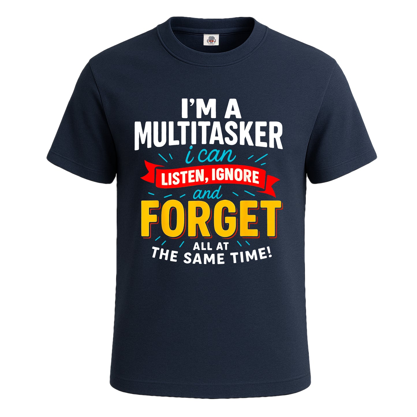 I'm A Multitasker I Can | T-Shirt For Men's NAVY T-SHIRT I'm A Multitasker I Can | T-Shirt For Men's