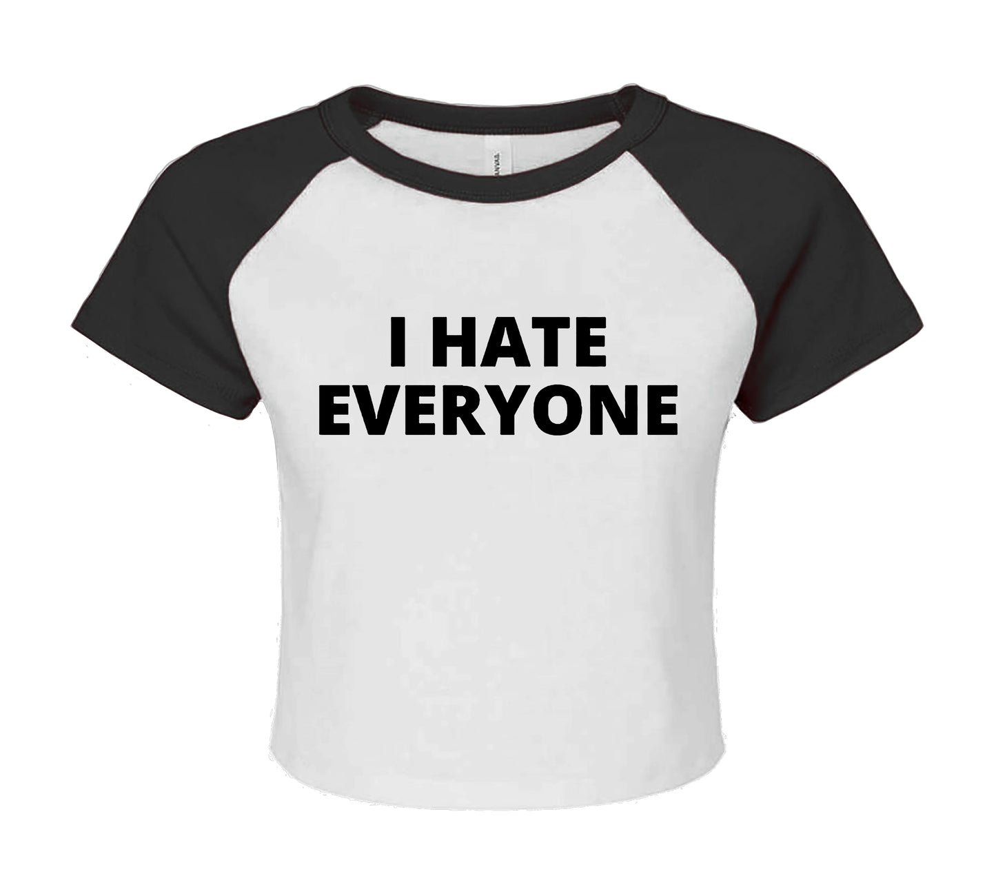 I HATE EVERYONE | LADIES RAGLAN CROP TOP