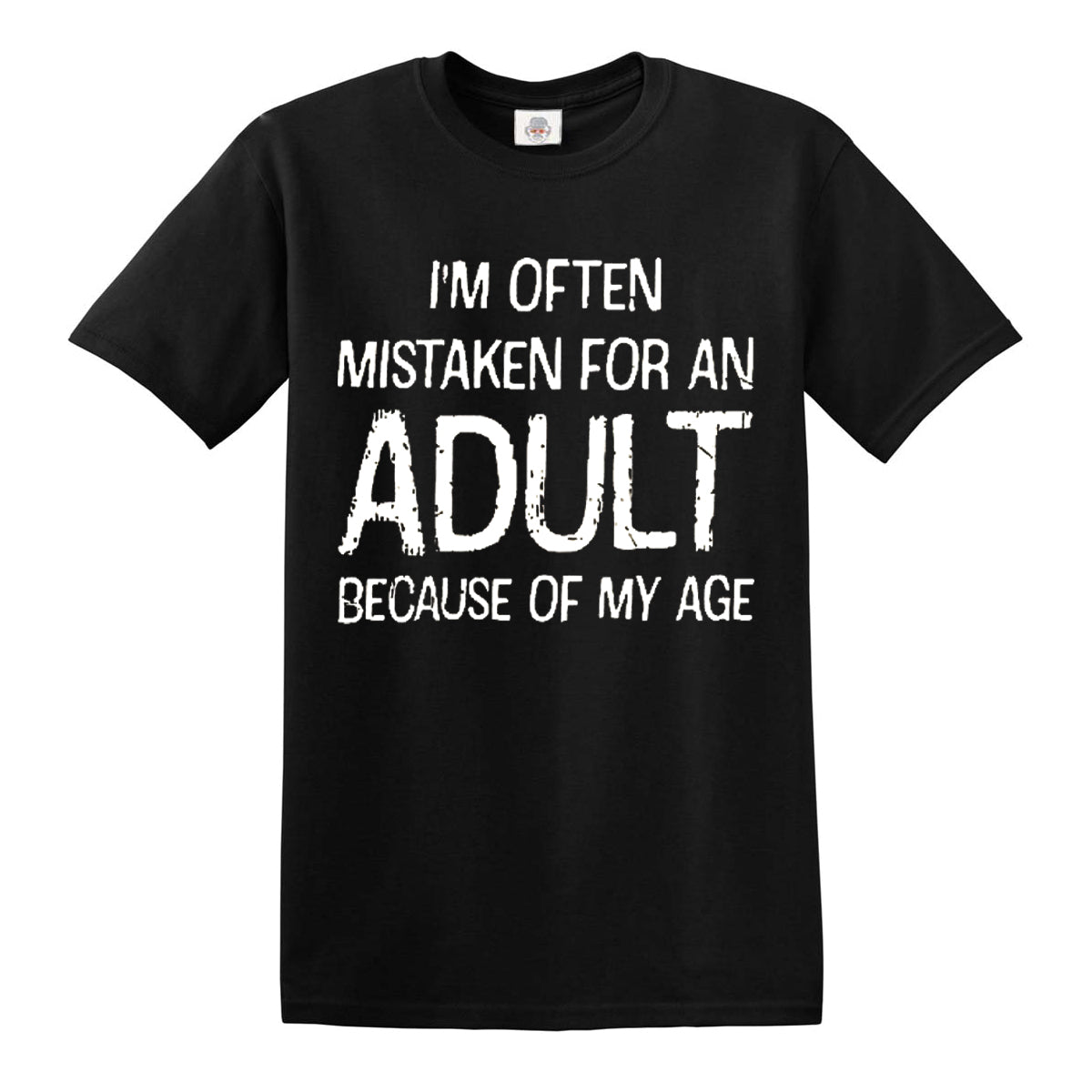 Adult Because | MEN'S T-SHIRT