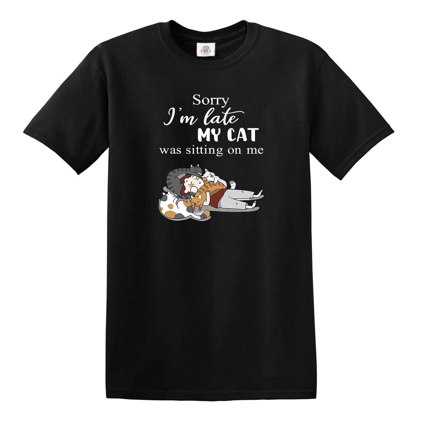 SORRY I'M LATE MY CAT WAS SITTING | MEN'S T-SHIRT BLACK T-SHIRT WHITE PRINT SORRY I'M LATE MY CAT WAS SITTING | MEN'S T-SHIRT