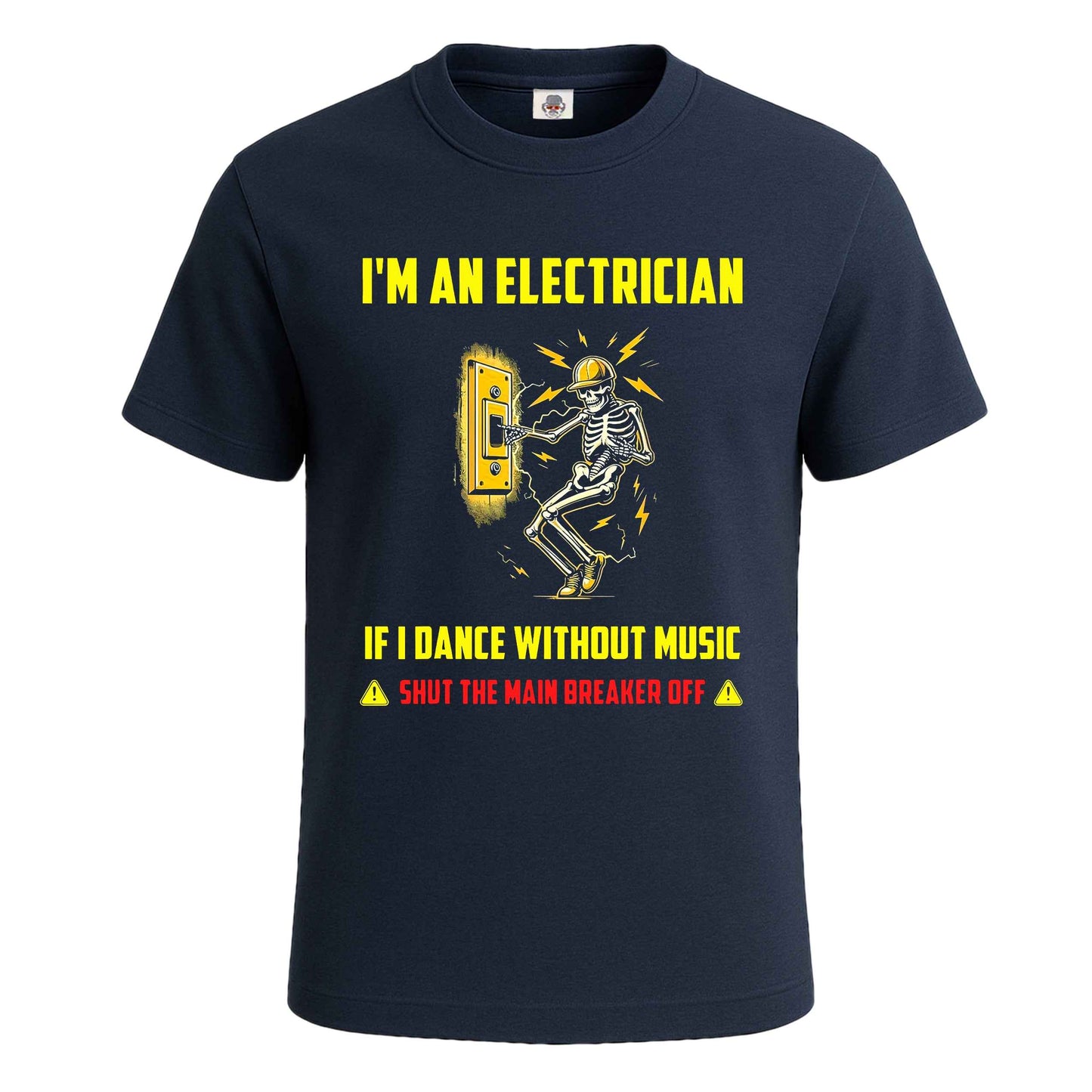 I'm An Electrician If | T-Shirt For Men's NAVY T-SHIRT I'm An Electrician If | T-Shirt For Men's