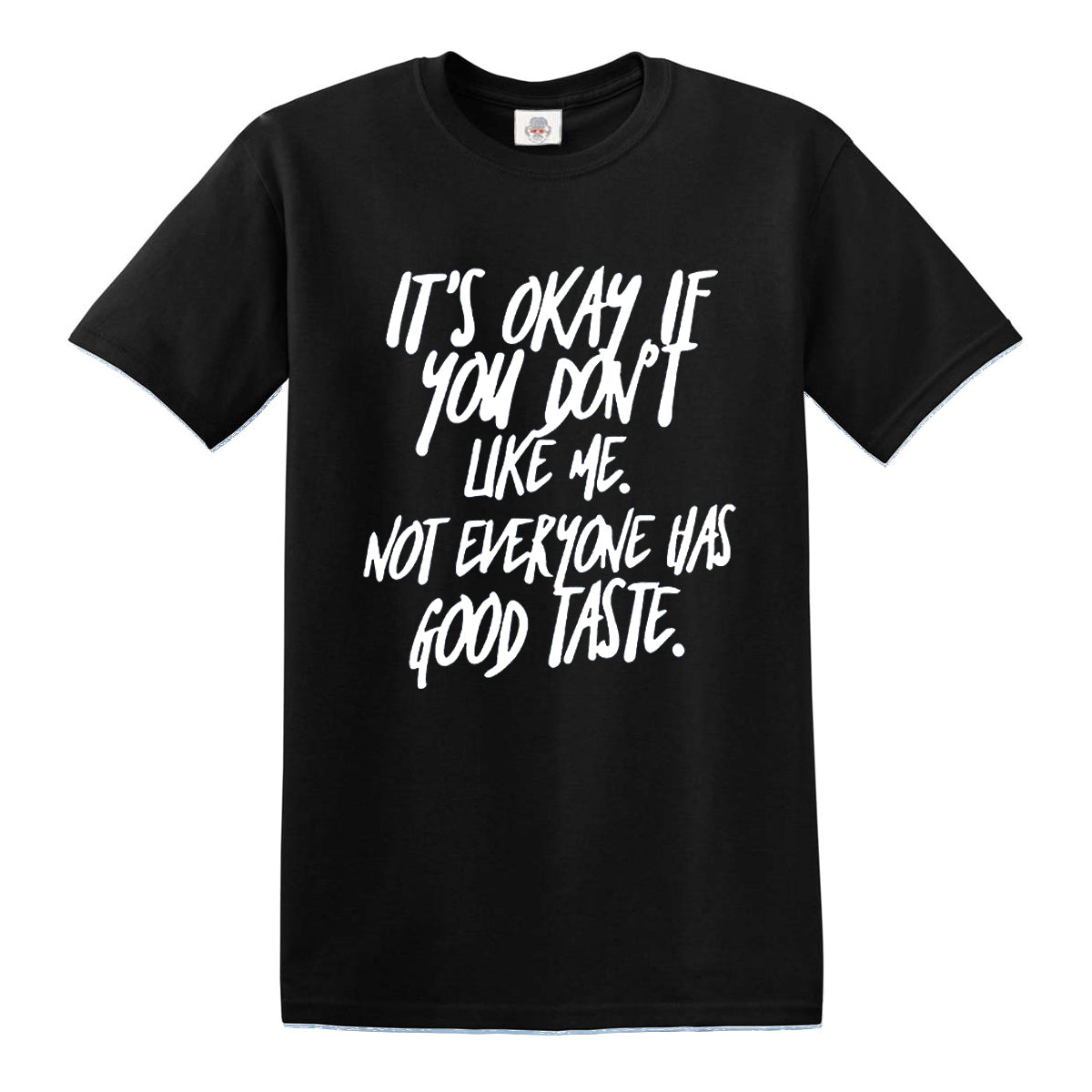 IT'S OKAY IF YOU  | MEN'S T-SHIRT
