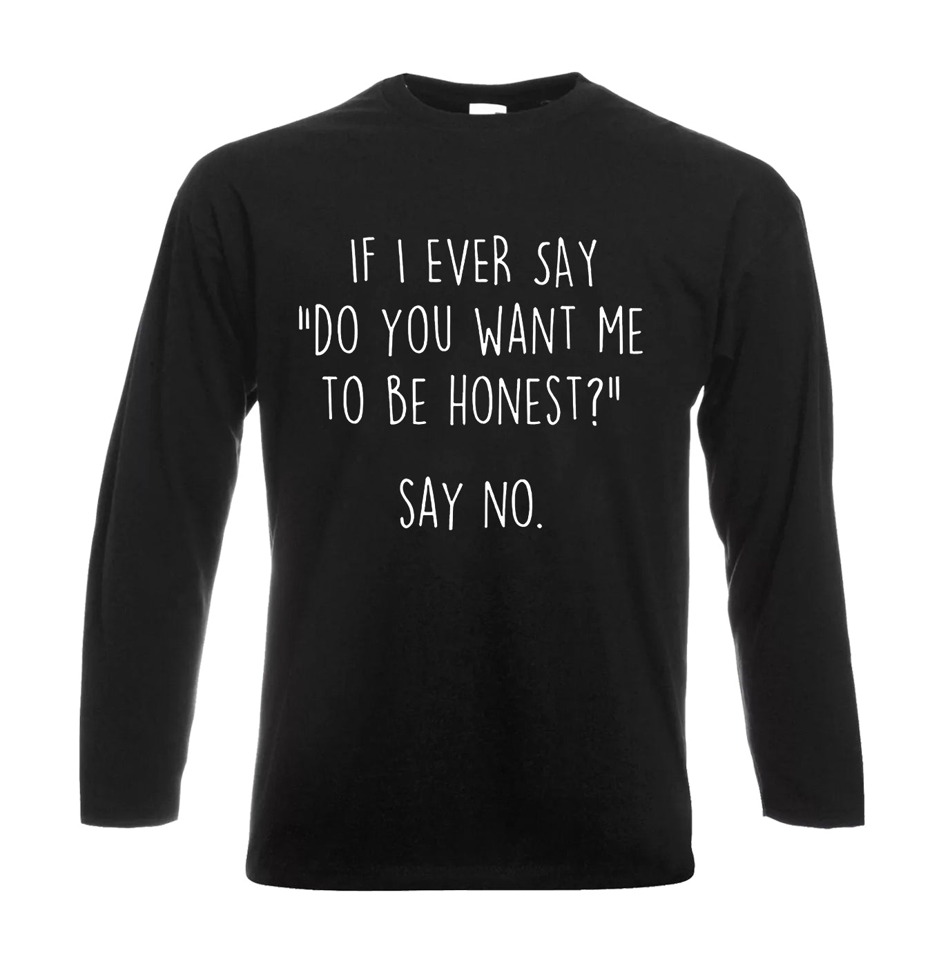 IF I EVER SAY | Men's Long Sleeve