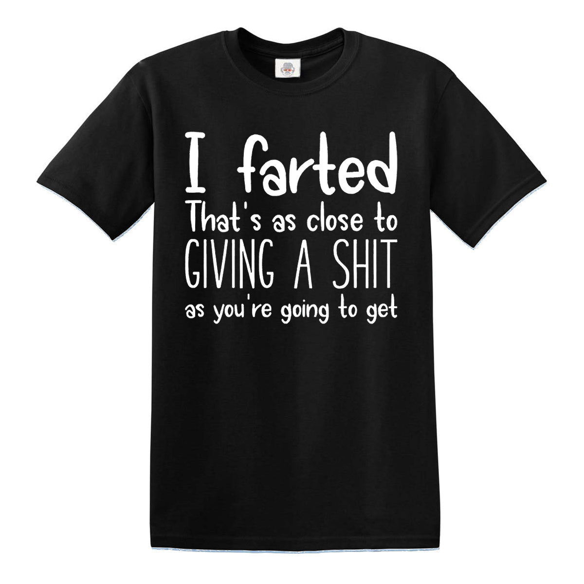 I FARTED THAT'S | MEN'S T-SHIRT