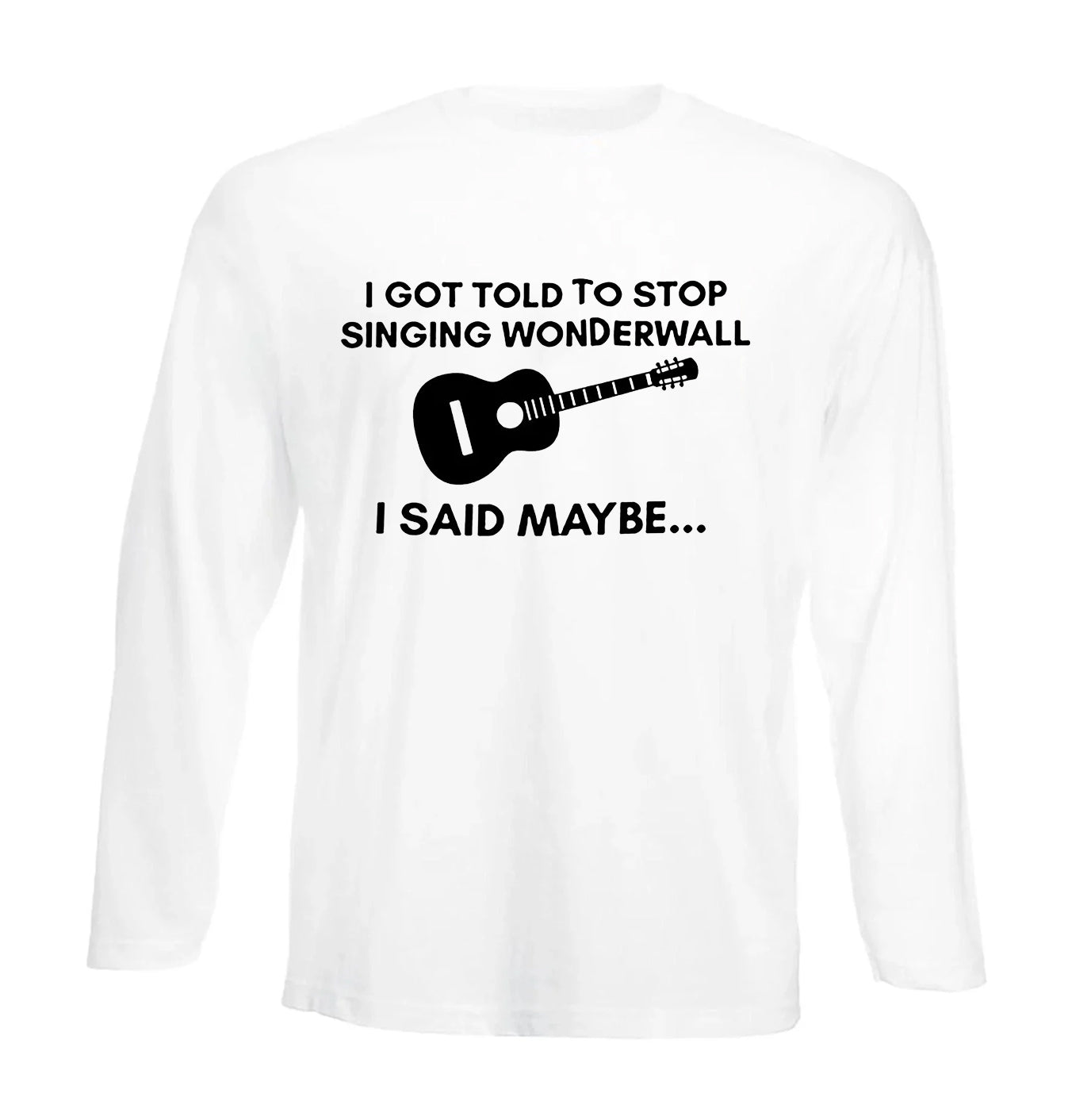 I GOT TOLD | Men's Long Sleeve