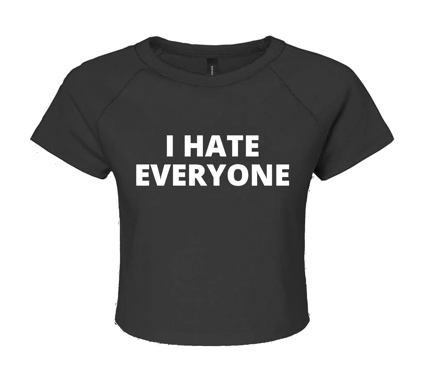 I HATE EVERYONE | LADIES CROP TOP