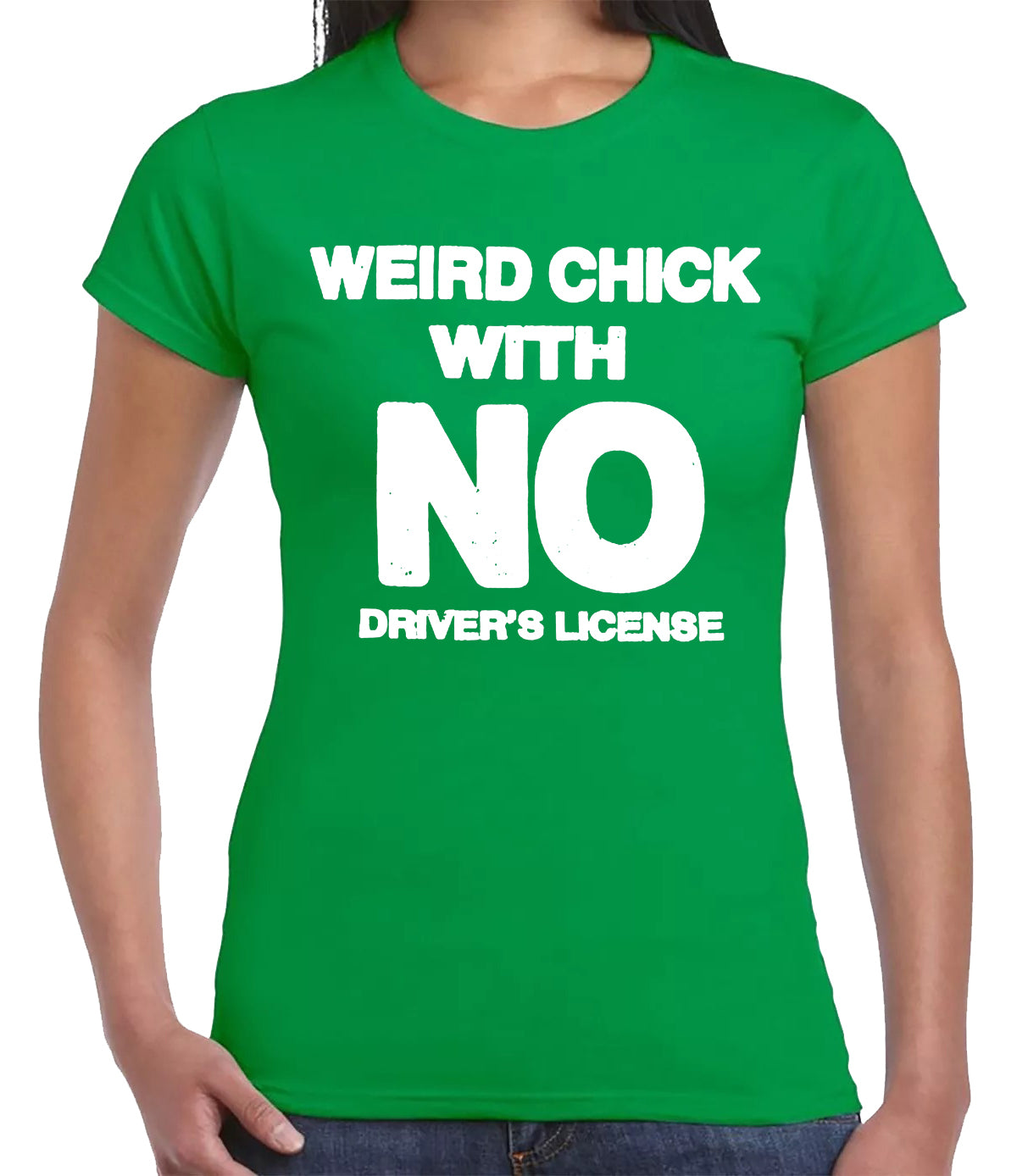 WITH NO DRIVER'S | LADIES T-SHIRT IRISH GREEN T-SHIRT WHITE PRINT WITH NO DRIVER'S | LADIES T-SHIRT