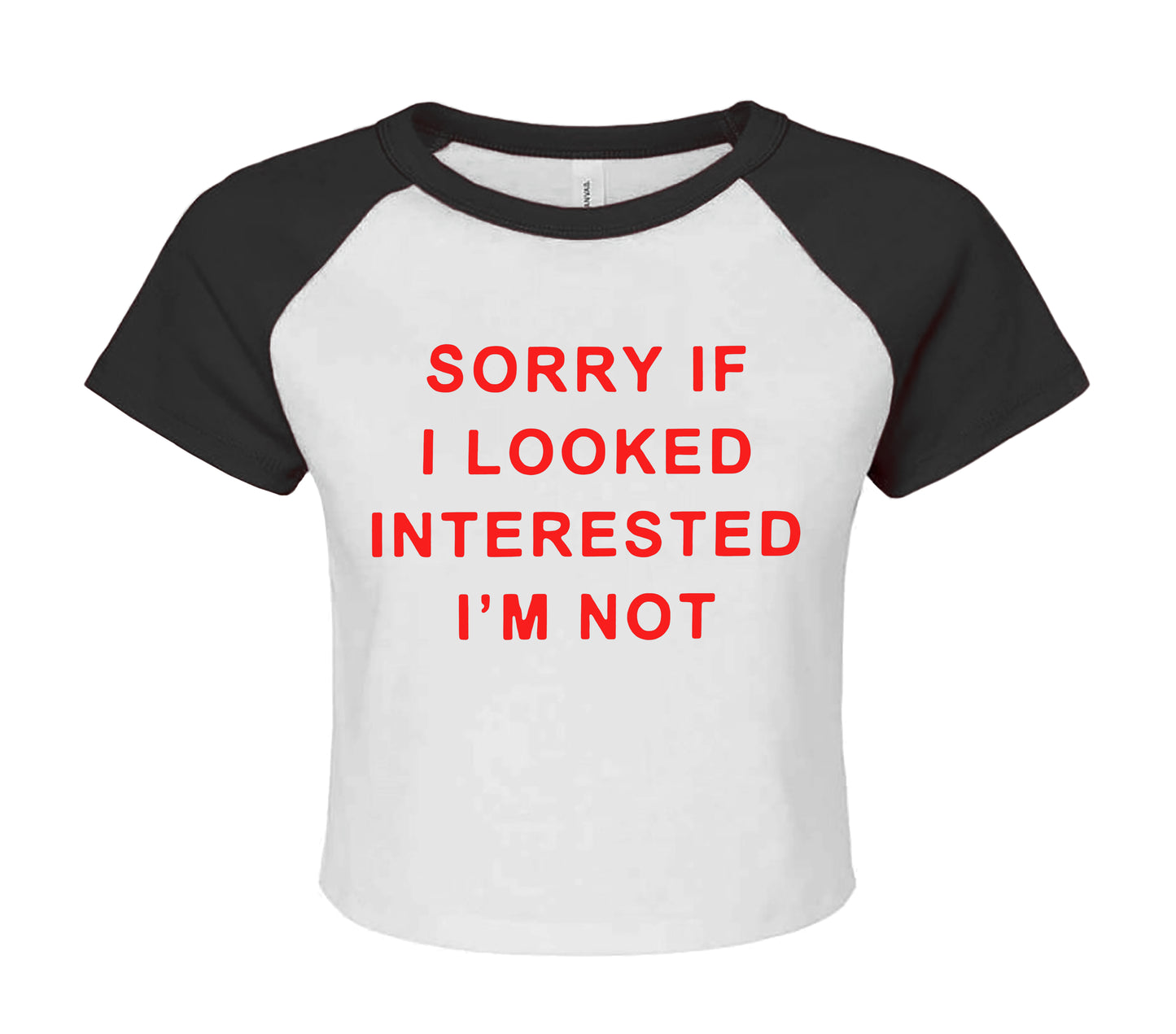 SORRY IF I LOOKED | LADIES RAGLAN CROP TOP