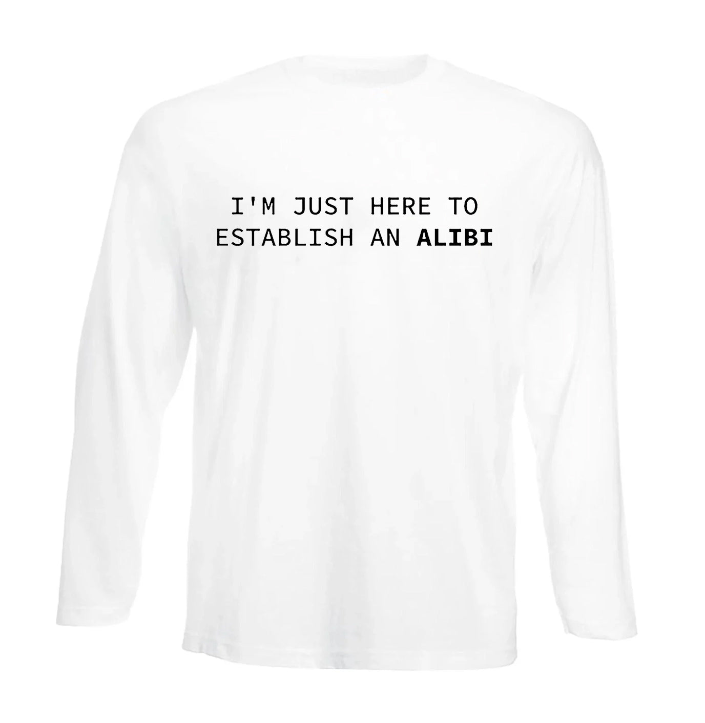 I'M JUST HERE | Men's Long Sleeve