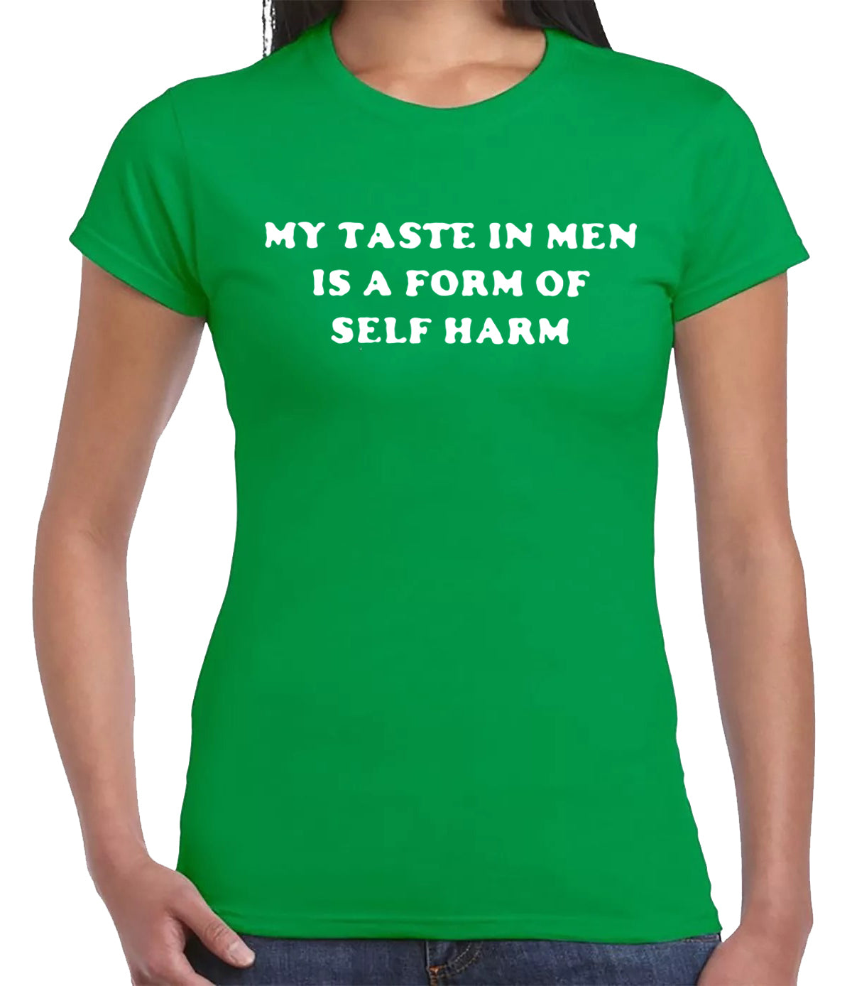 MY TASTE IN MEN IS A FORM | LADIES T-SHIRT IRISH GREEN T-SHIRT WHITE PRINT MY TASTE IN MEN IS A FORM | LADIES T-SHIRT