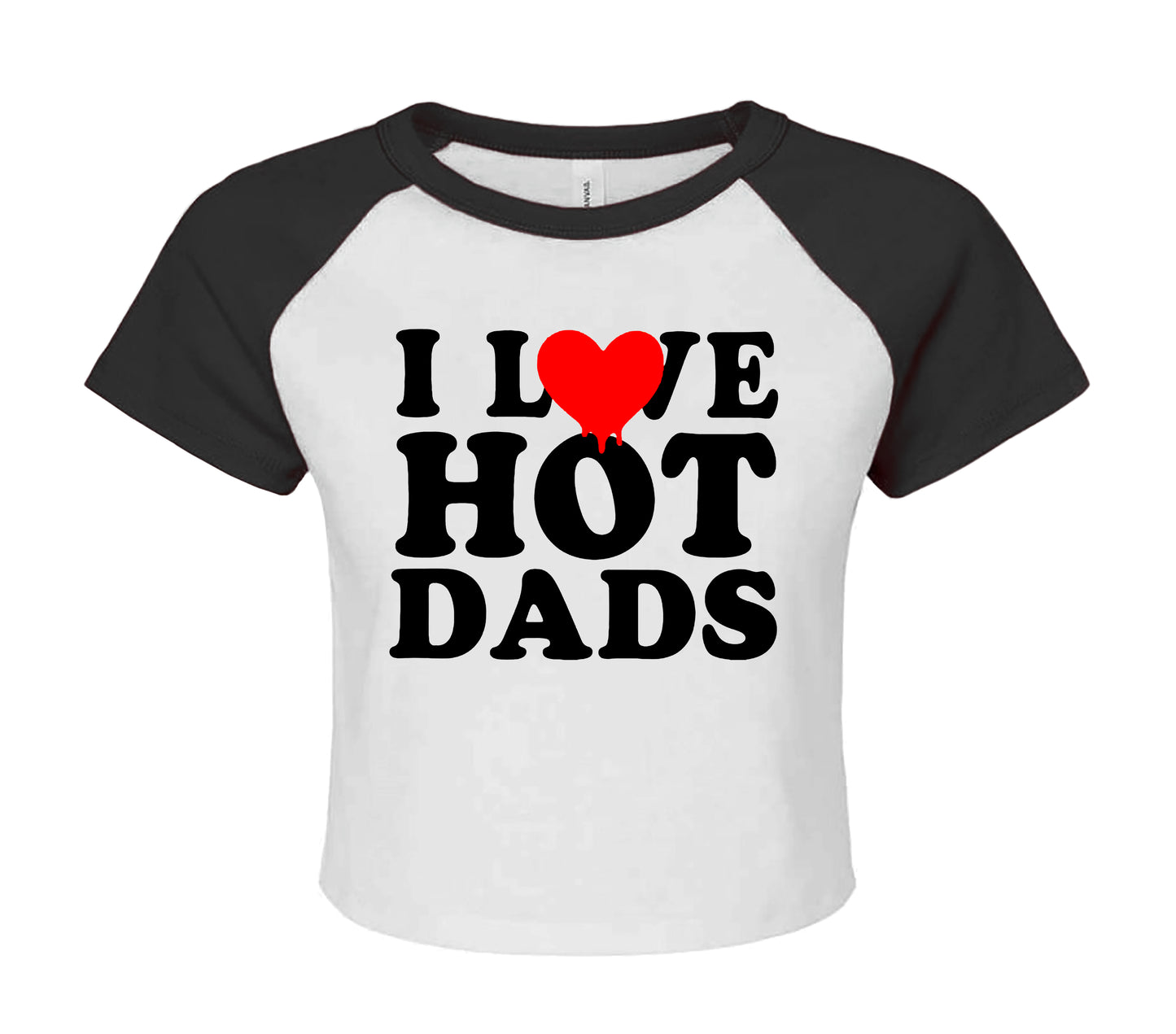 I LOVE HOT DADS | LADIES RAGLAN CROP TOP