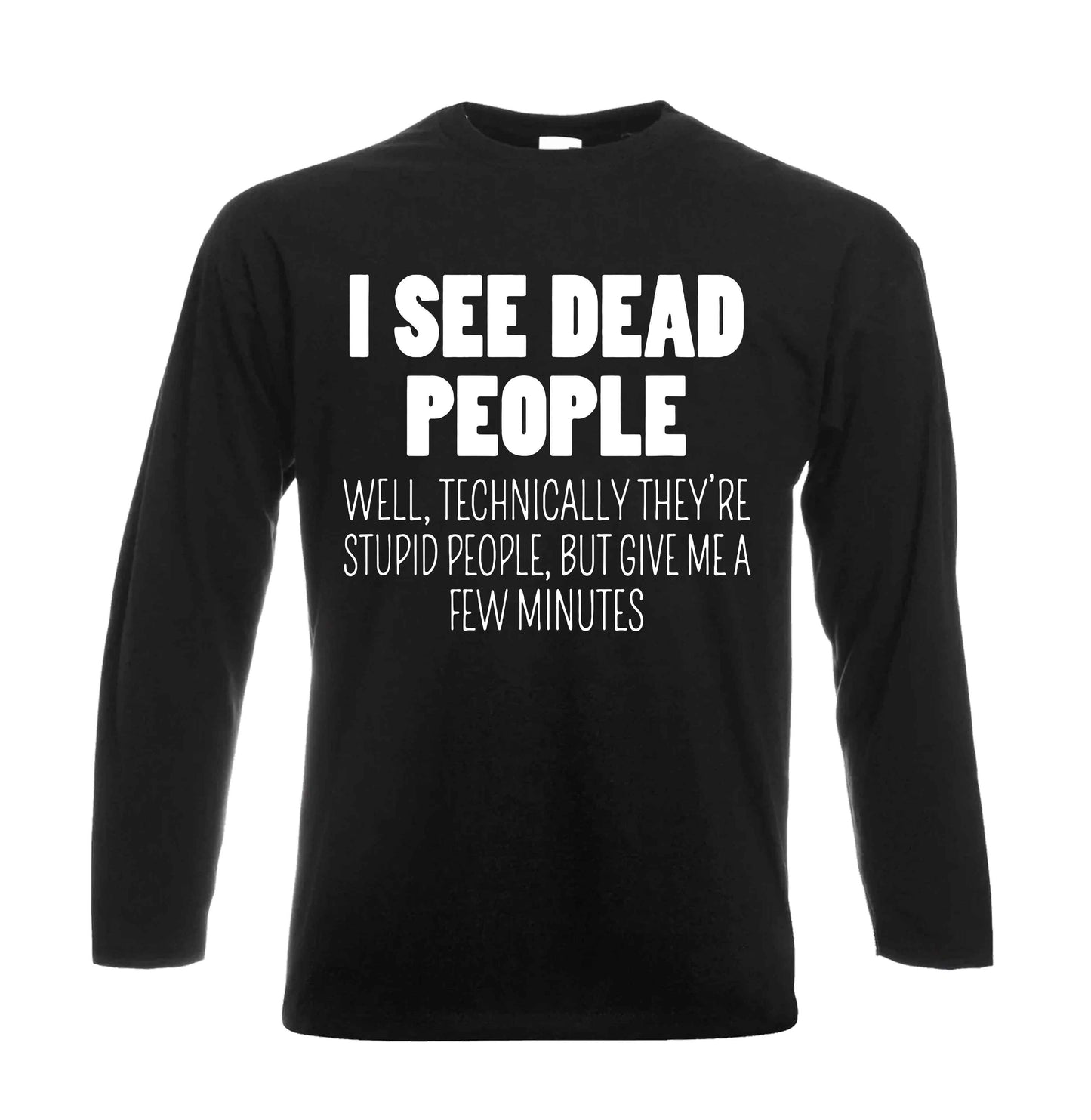 I See Dead People | Men's Long Sleeve