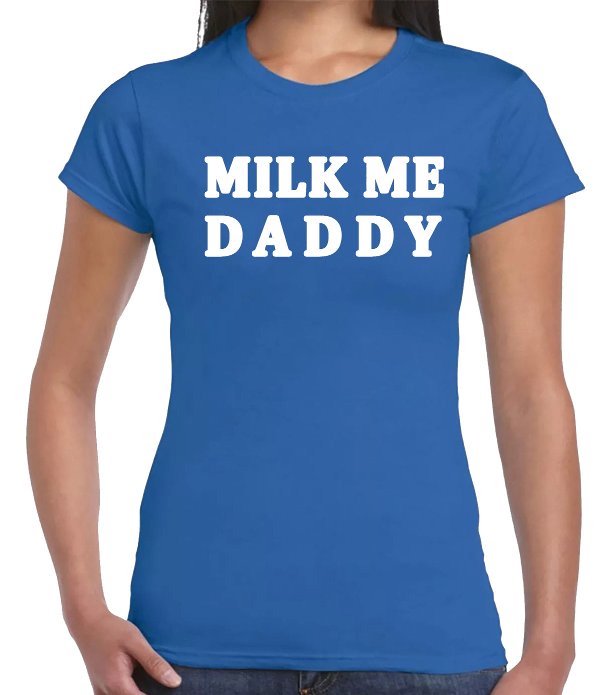 MILK ME DADDY | LADIES T-SHIRT ROYAL BLUE T-SHIRT WHITE PRINT MILK ME DADDY | LADIES T-SHIRT