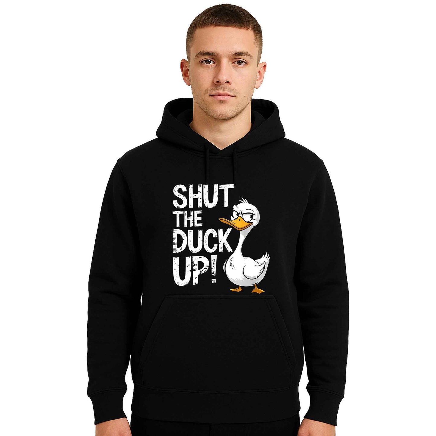 Shut The Duck Up | Hoody For Men's