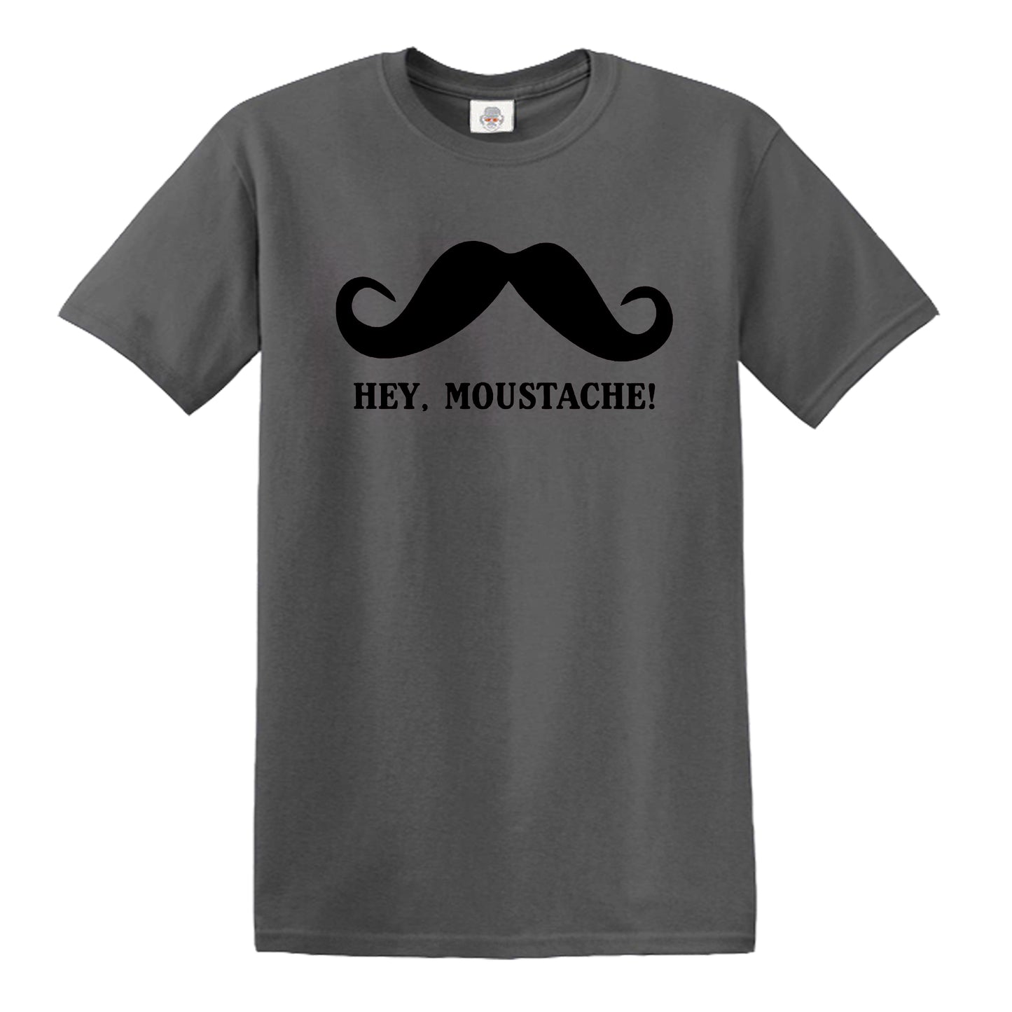 Hey Moustache | FUNNY MEN'S T-SHIRT CHARCOAL T-SHIRT BLACK PRINT Hey Moustache | FUNNY MEN'S T-SHIRT