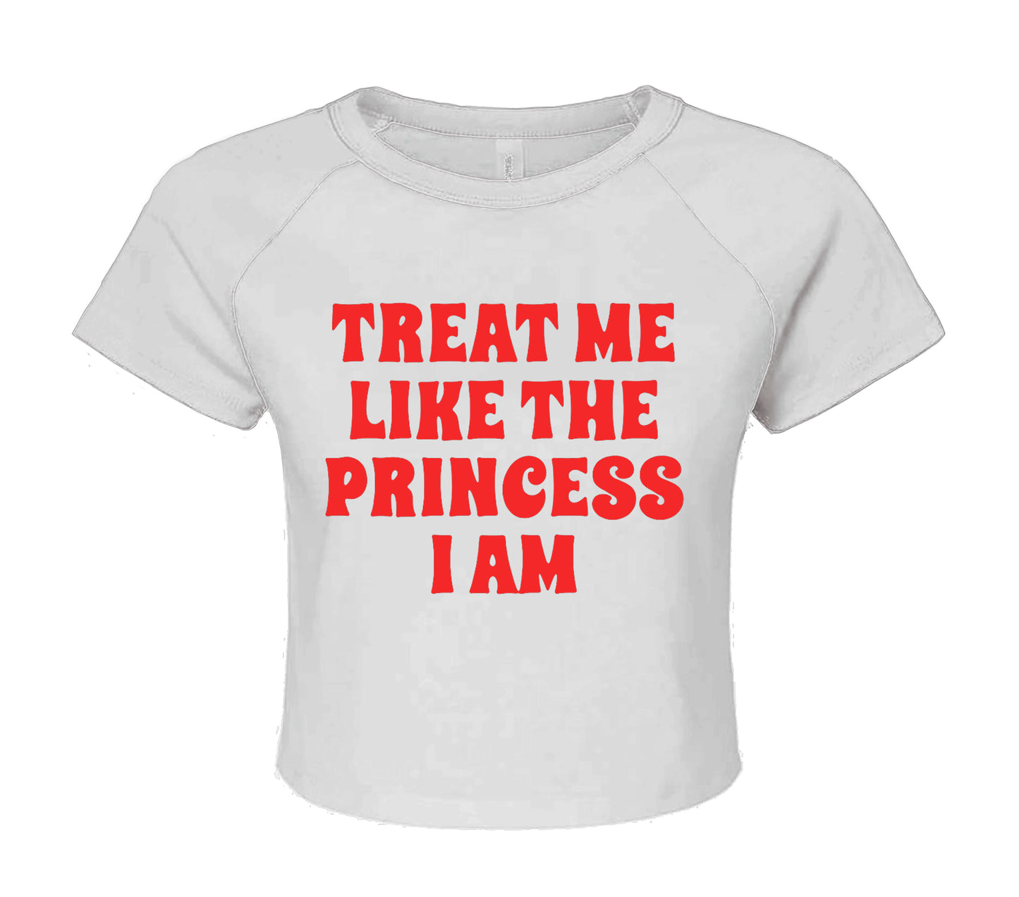 TREAT ME THE PRINCESS | CROP TOP FOR LADIES