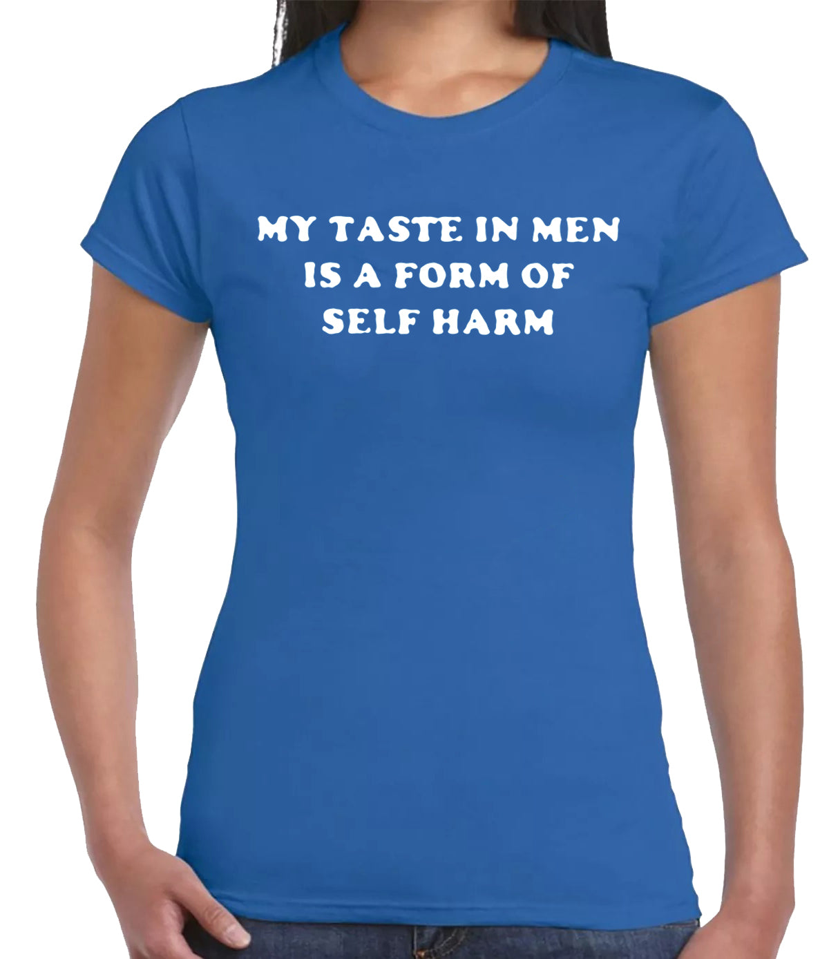 MY TASTE IN MEN IS A FORM | LADIES T-SHIRT ROYAL BLUE T-SHIRT WHITE PRINT MY TASTE IN MEN IS A FORM | LADIES T-SHIRT