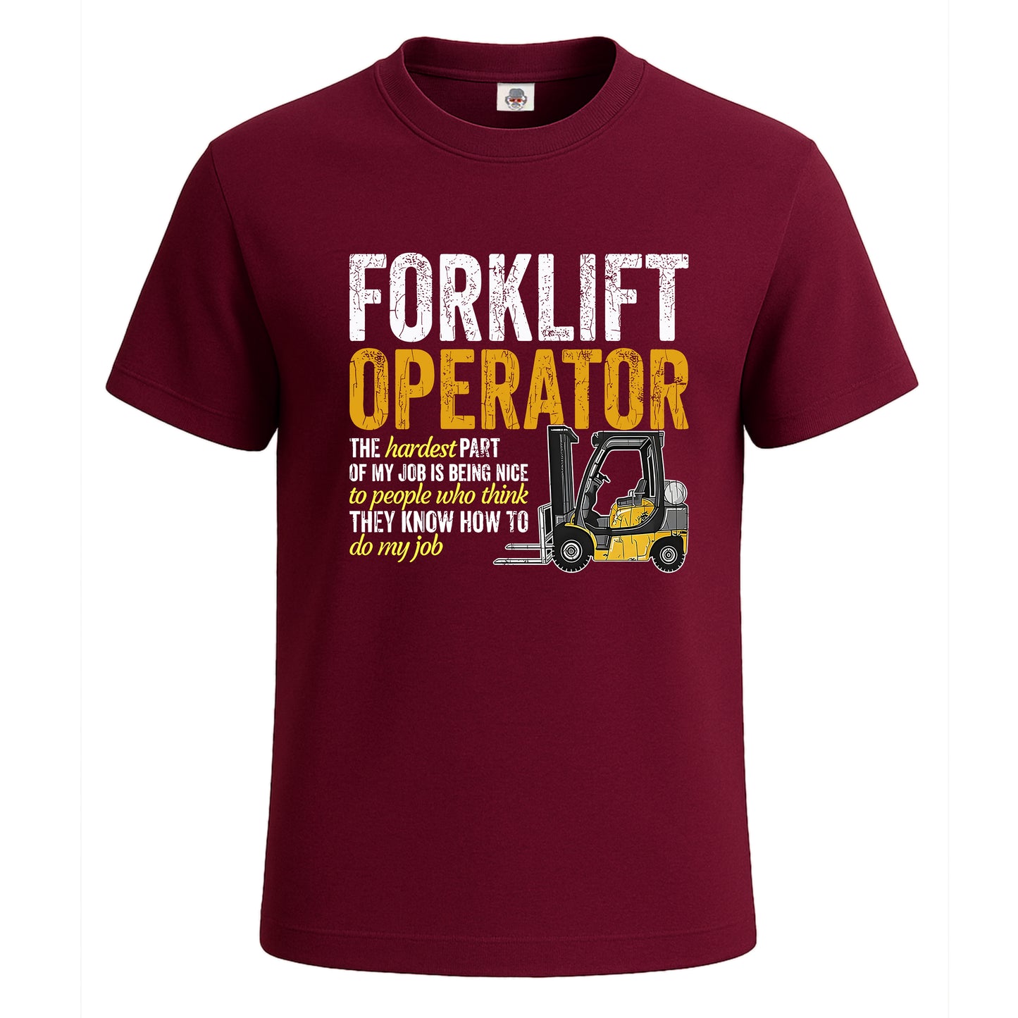 Forklift Operator The | T-Shirt For Men's Maroon Forklift Operator The | T-Shirt For Men's