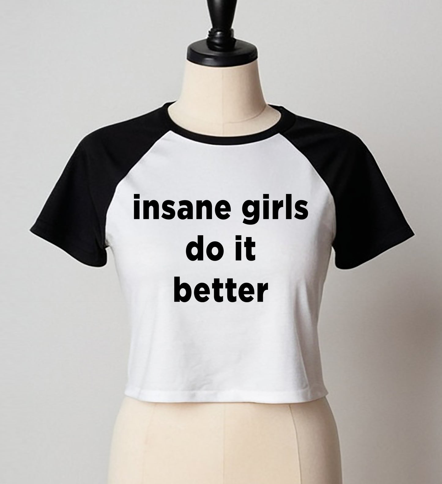 INSANE GIRLS DO IT BETTER | LADIES CROP TOP