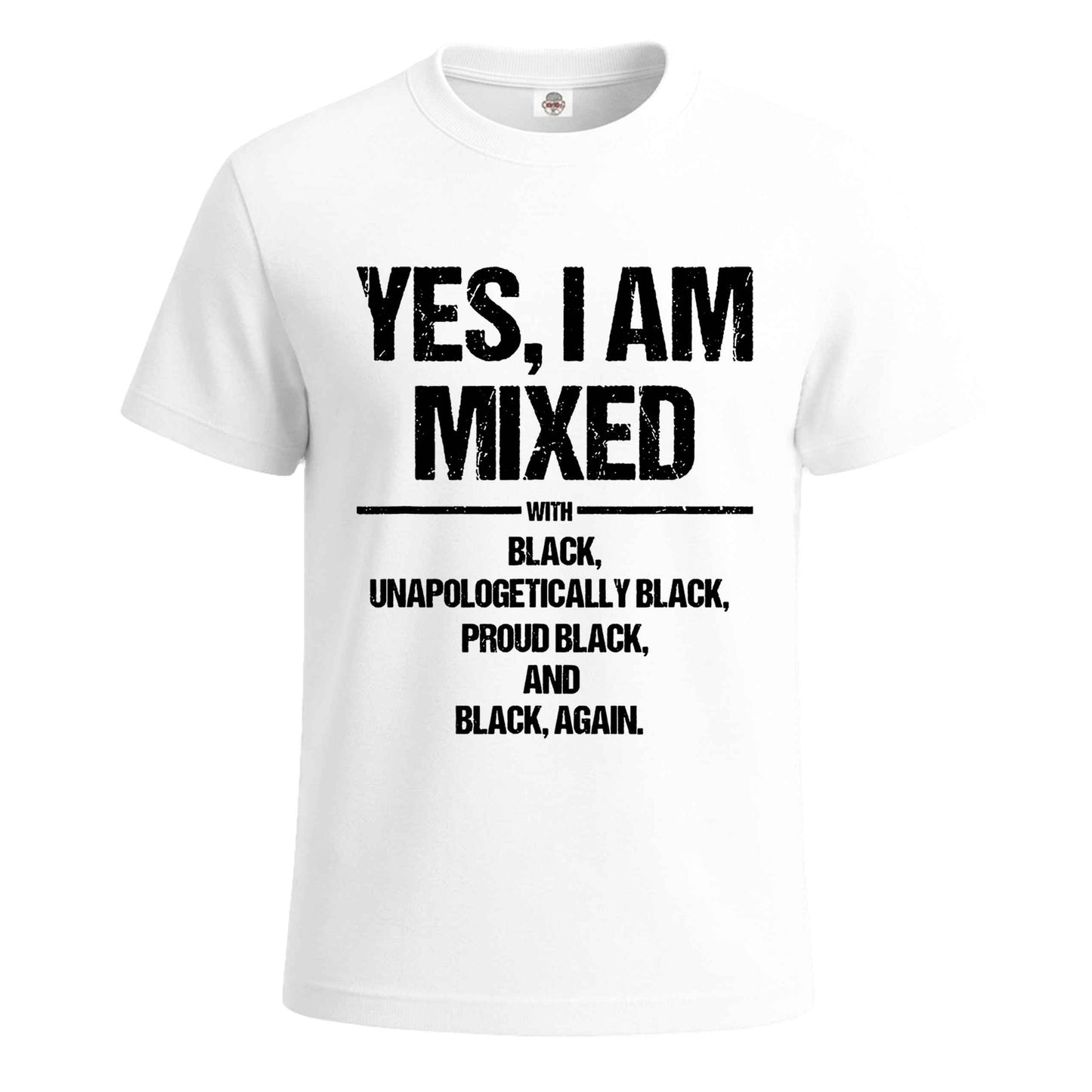 Yes I Am Mixed With | T-Shirt For Men's