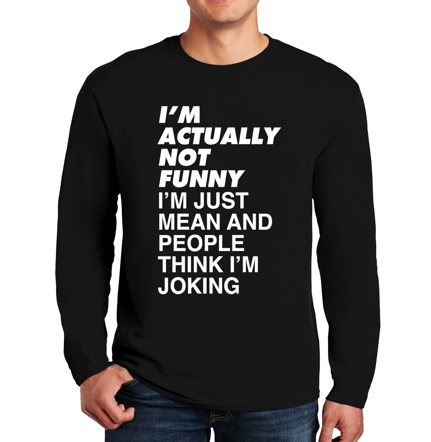 I'm Actually Not Funny | Men's Long Sleeve I'm Actually Not Funny | Men's Long Sleeve