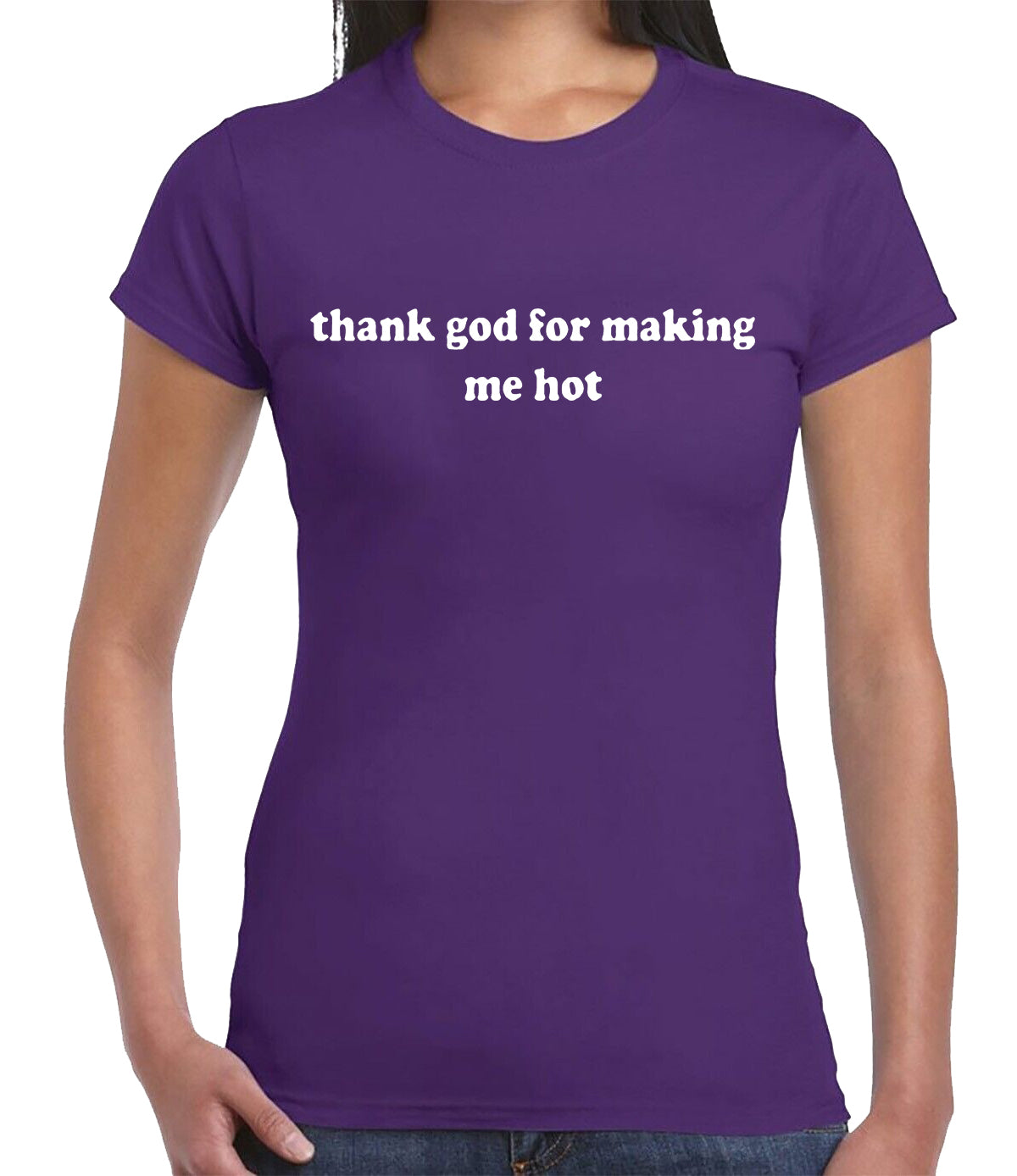 THANK GOD FOR MAKING ME HOT | LADIES T-SHIRT PURPLE T-SHIRT WHITE PRINT THANK GOD FOR MAKING ME HOT | LADIES T-SHIRT