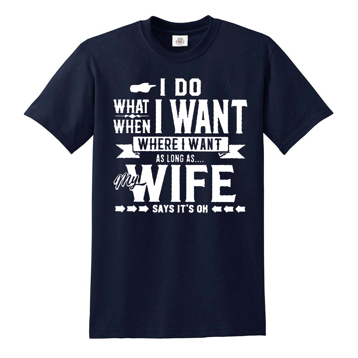 I DO WHAT WHEN | MEN'S T-SHIRT