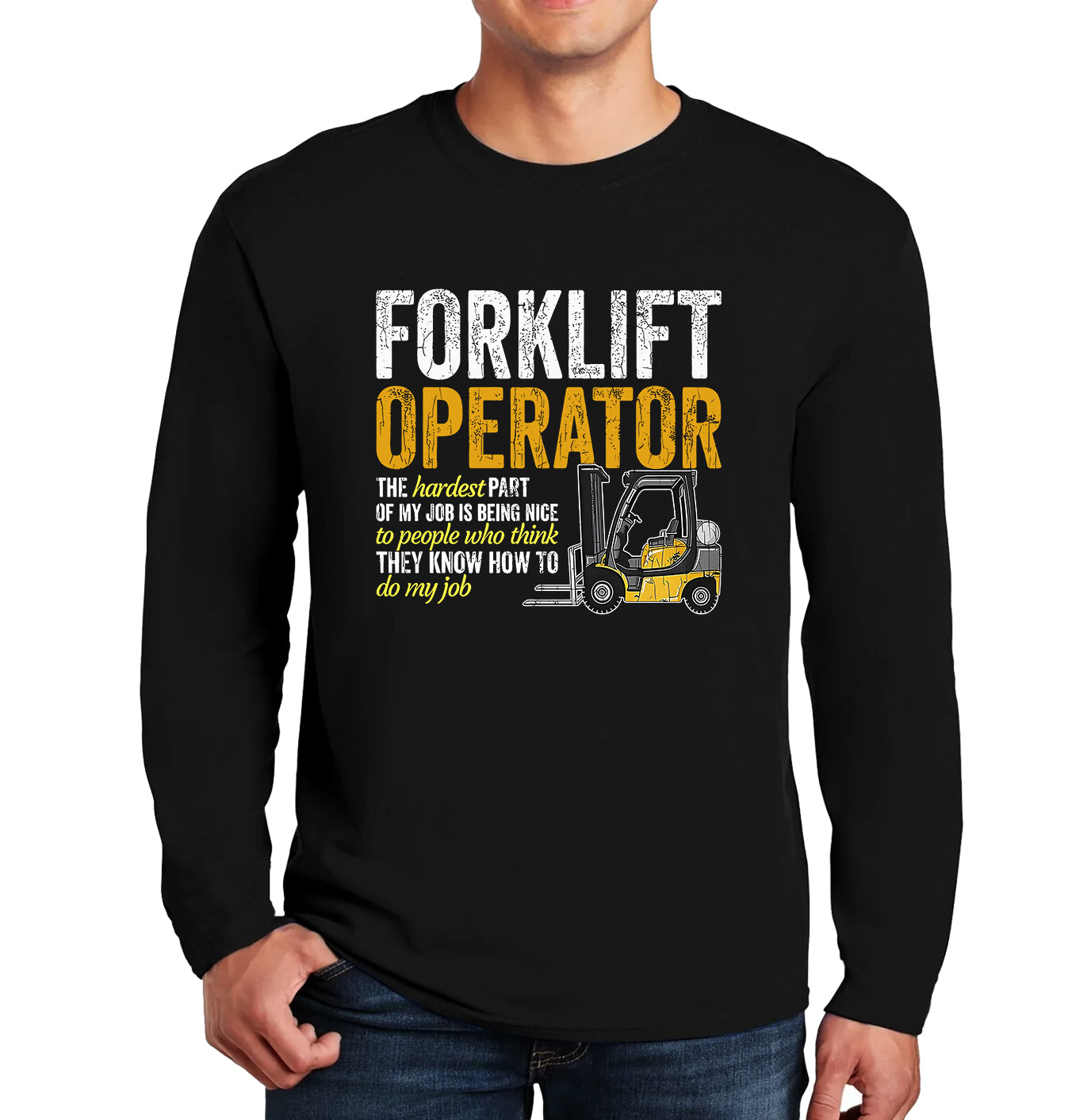 Forklift Operator The | Men's Long Sleeve