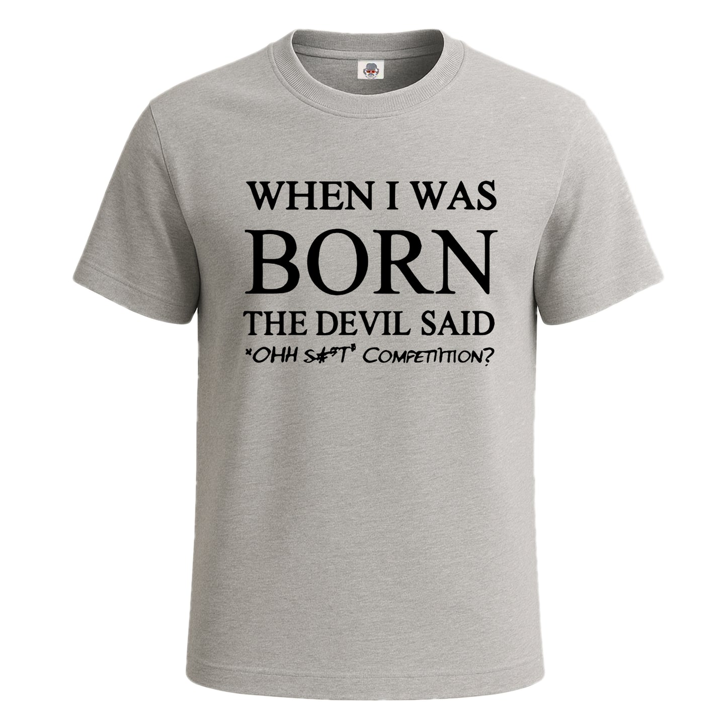 When I Was Born The Devil | T-Shirt For Men's