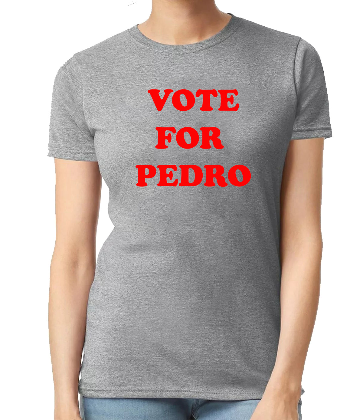 Vote For Pedro Classic T-Shirt Ladies SPORT GRAY T-SHIRT RED PRINT Vote For Pedro Classic T-Shirt Ladies