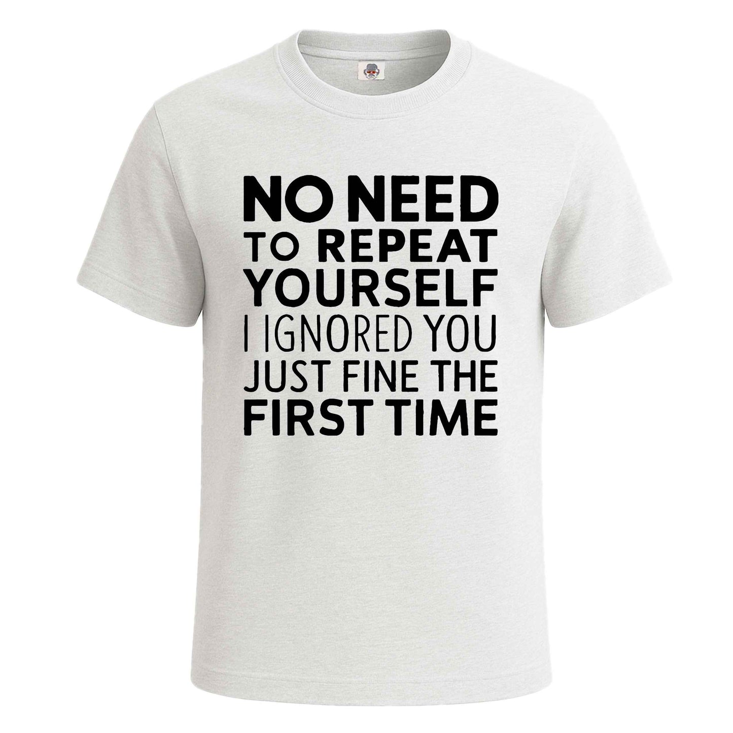 No Need To Repeat | T-Shirt For Men's